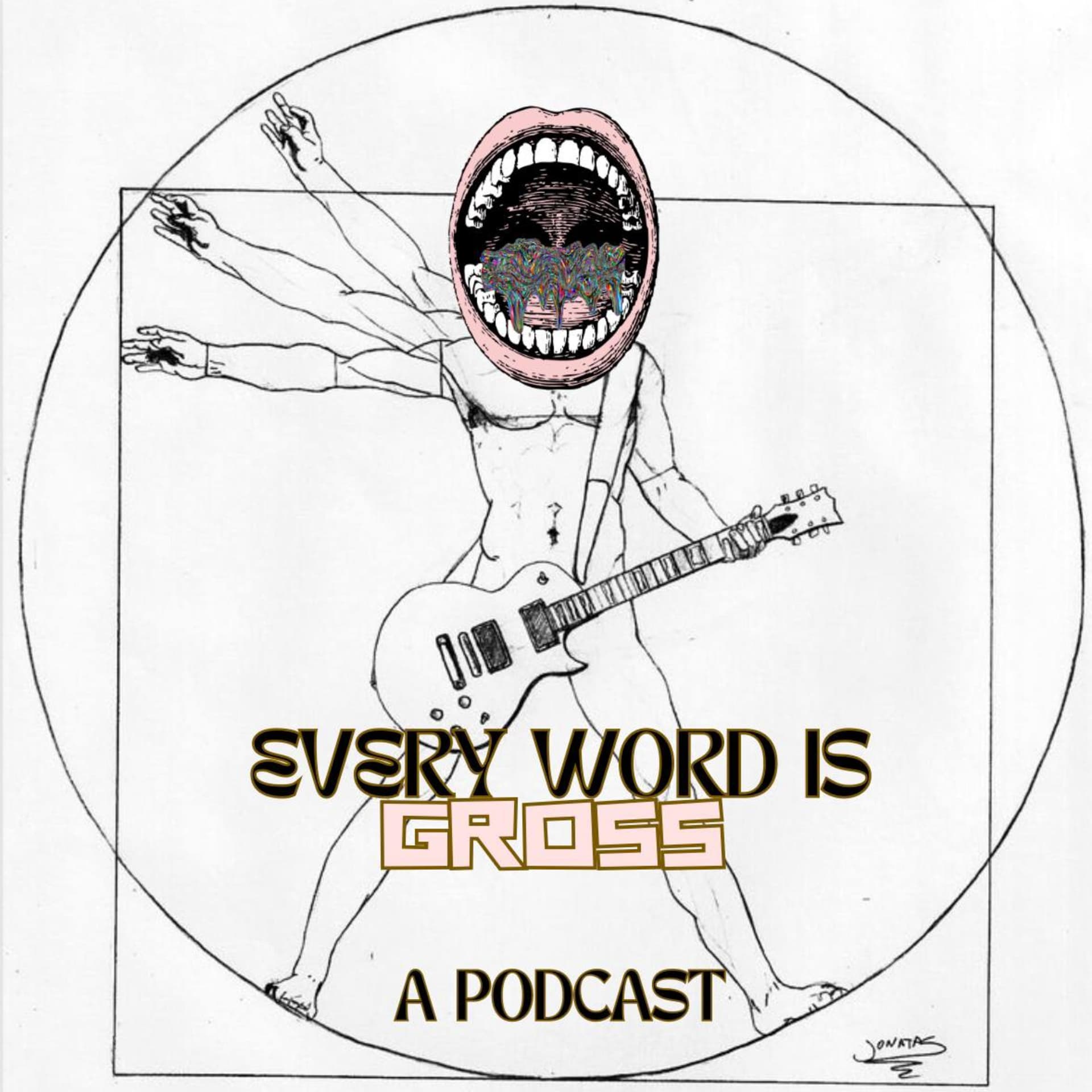 Every Word is Gross - Podcasty