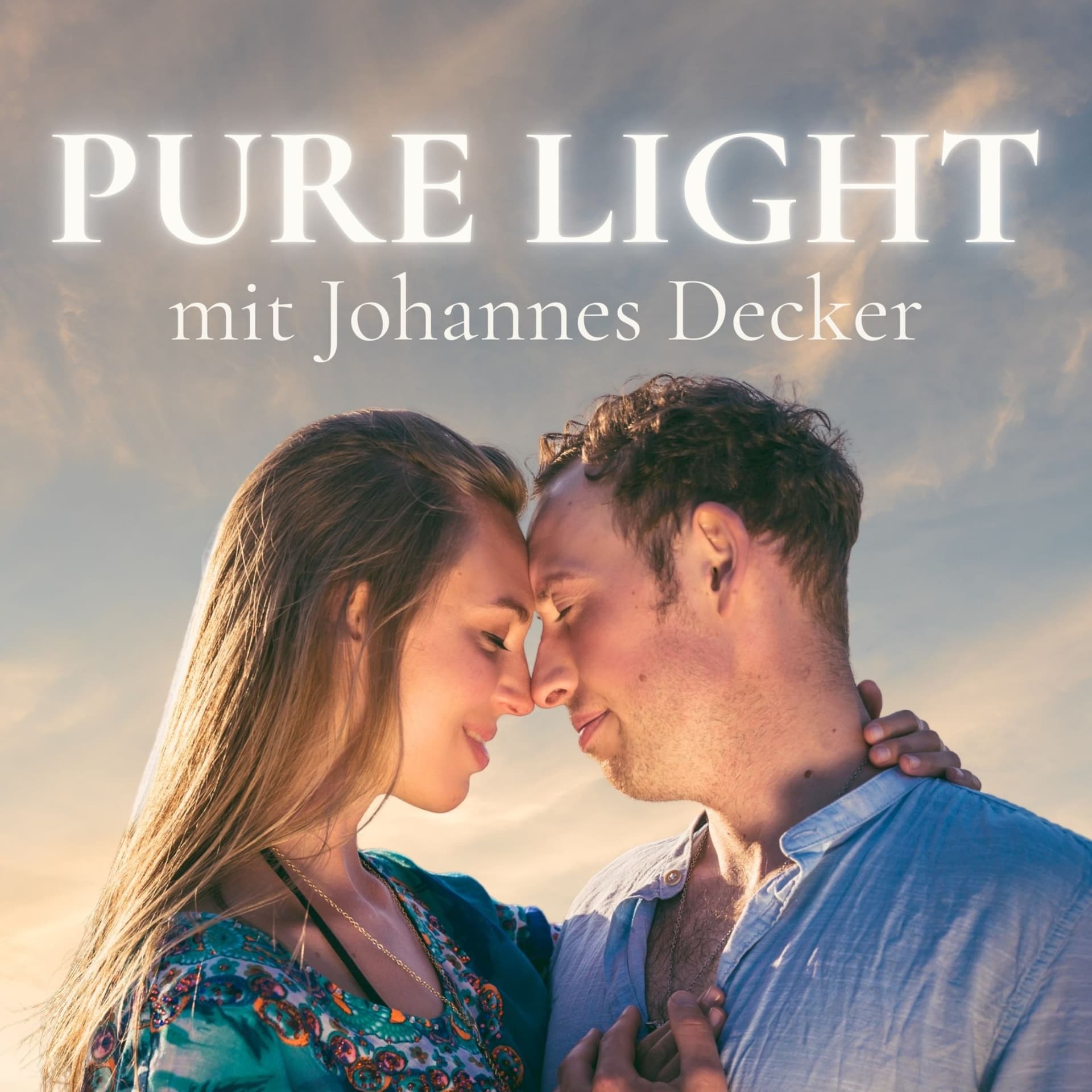 PURE LIGHT - mit Johannes Decker - Podcasts