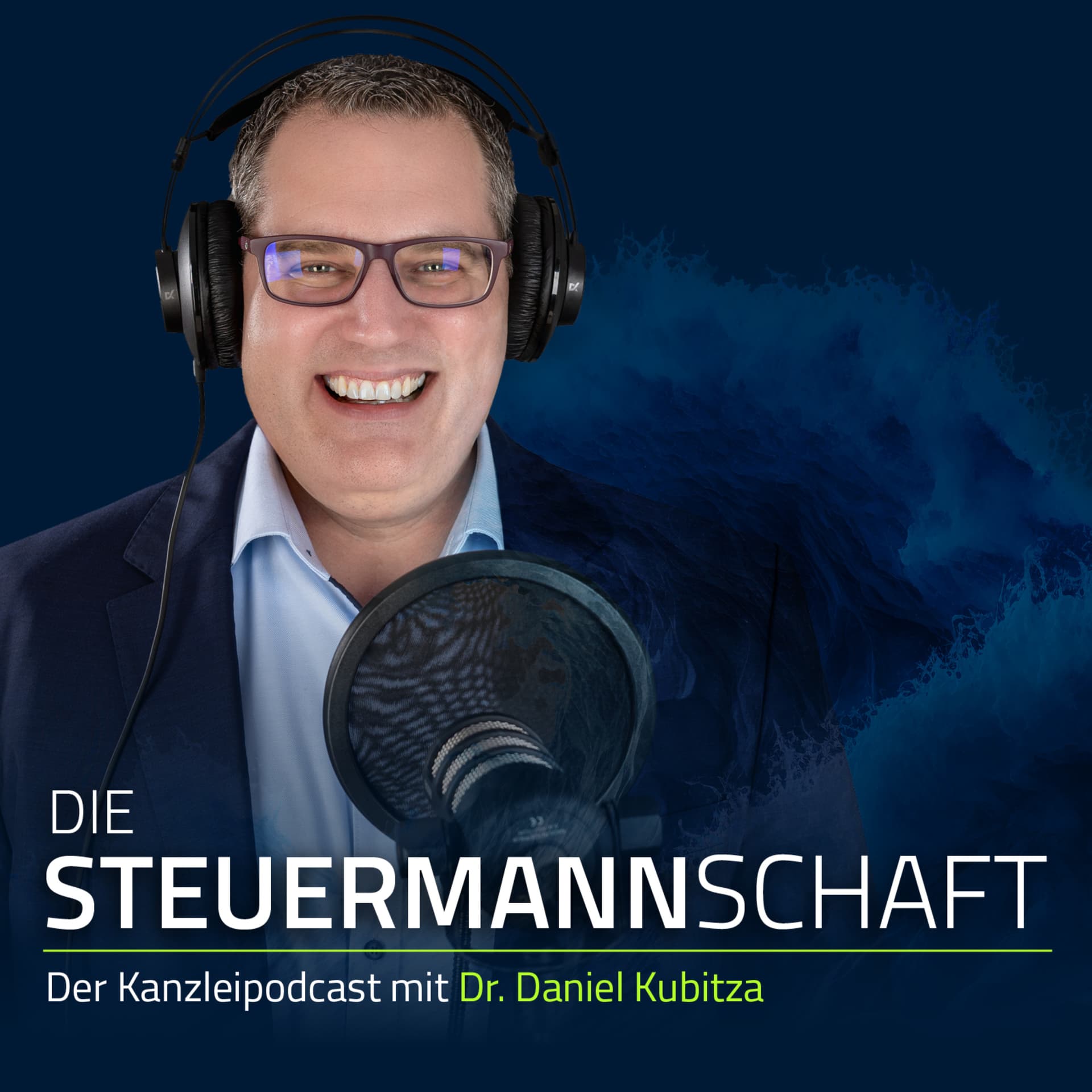 DIE STEUERMANNSCHAFT – Der Kanzleipodcast mit Dr. Daniel Kubitza - Podcasts