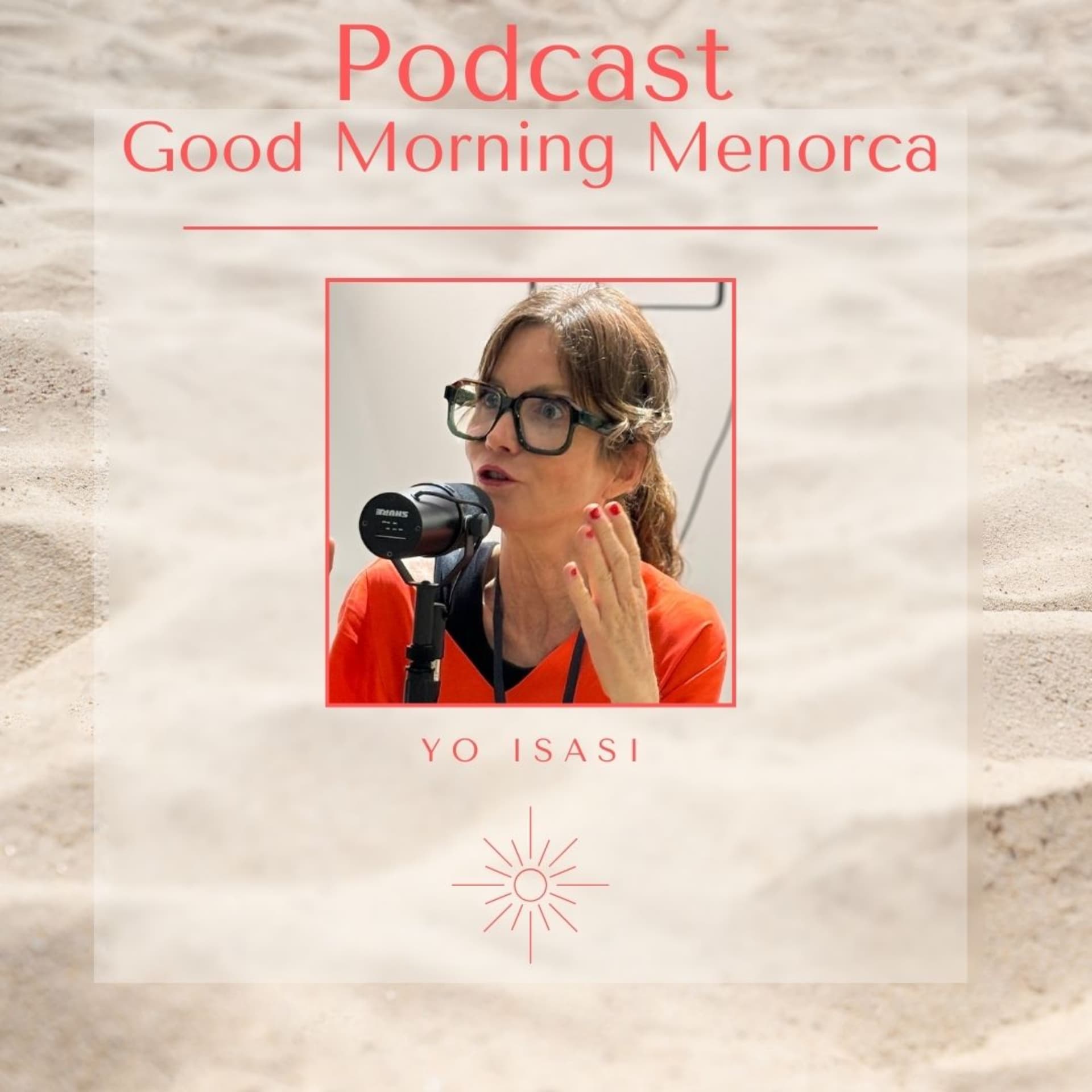 GOOD MORNING MENORCA con Yo Isasi - Podcasts