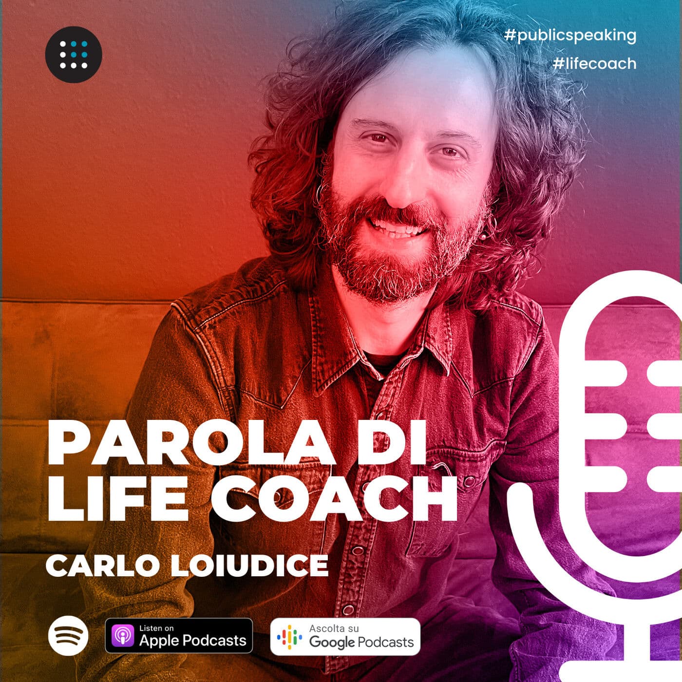 Parola di Life Coach - Carlo Loiudice - Podcast