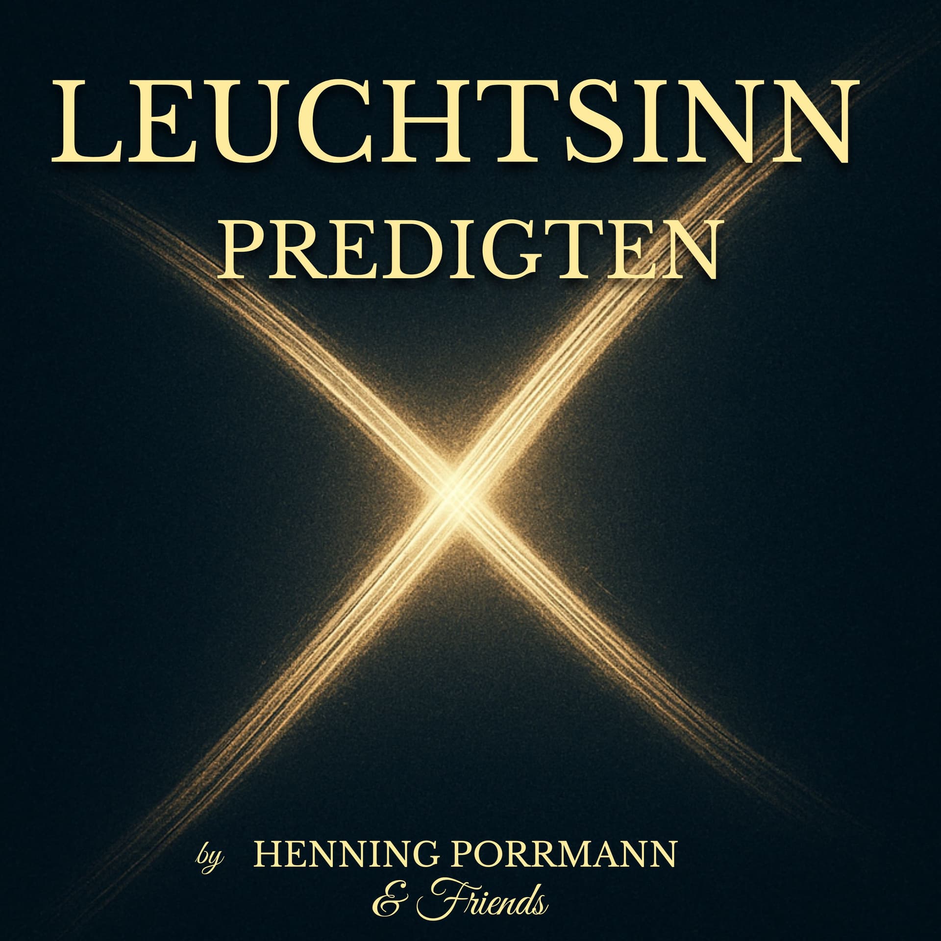 Leuchtsinn - Predigten von Henning Porrmann and Friends - Podcast