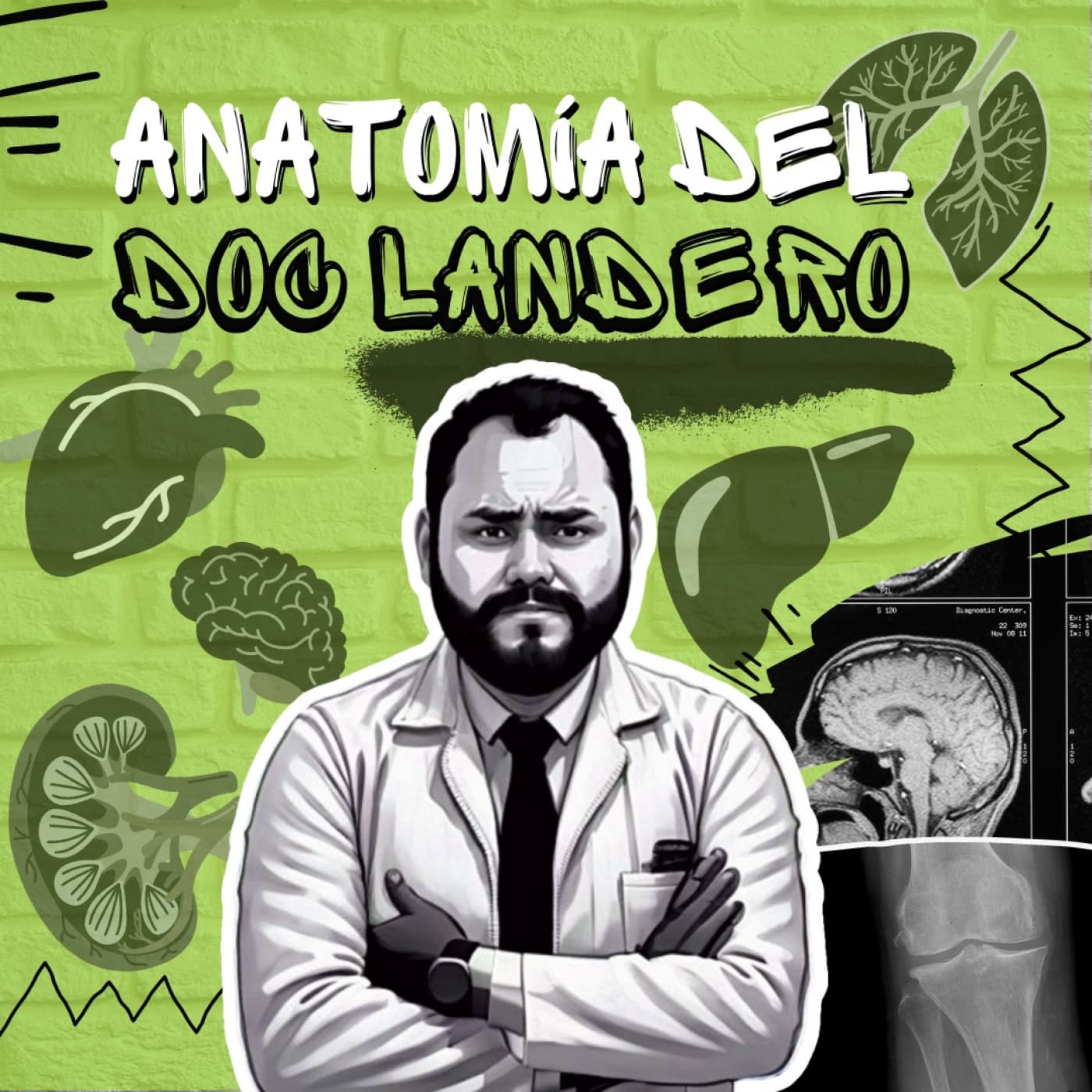 Anatomía del Doc Landero - Podcasts