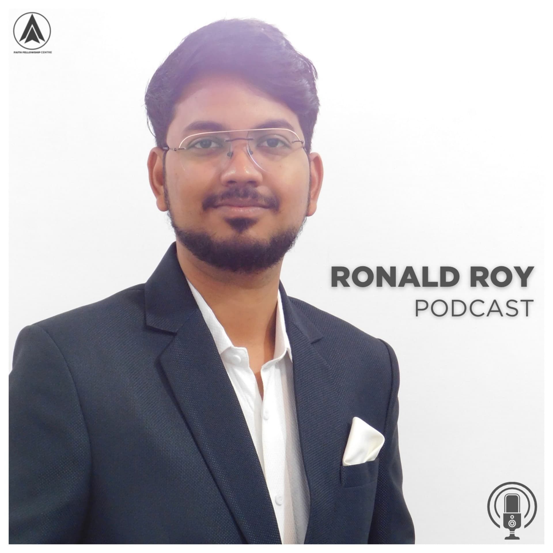 Ronald Roy - FAITH FELLOWSHIP CENTRE - Podcast