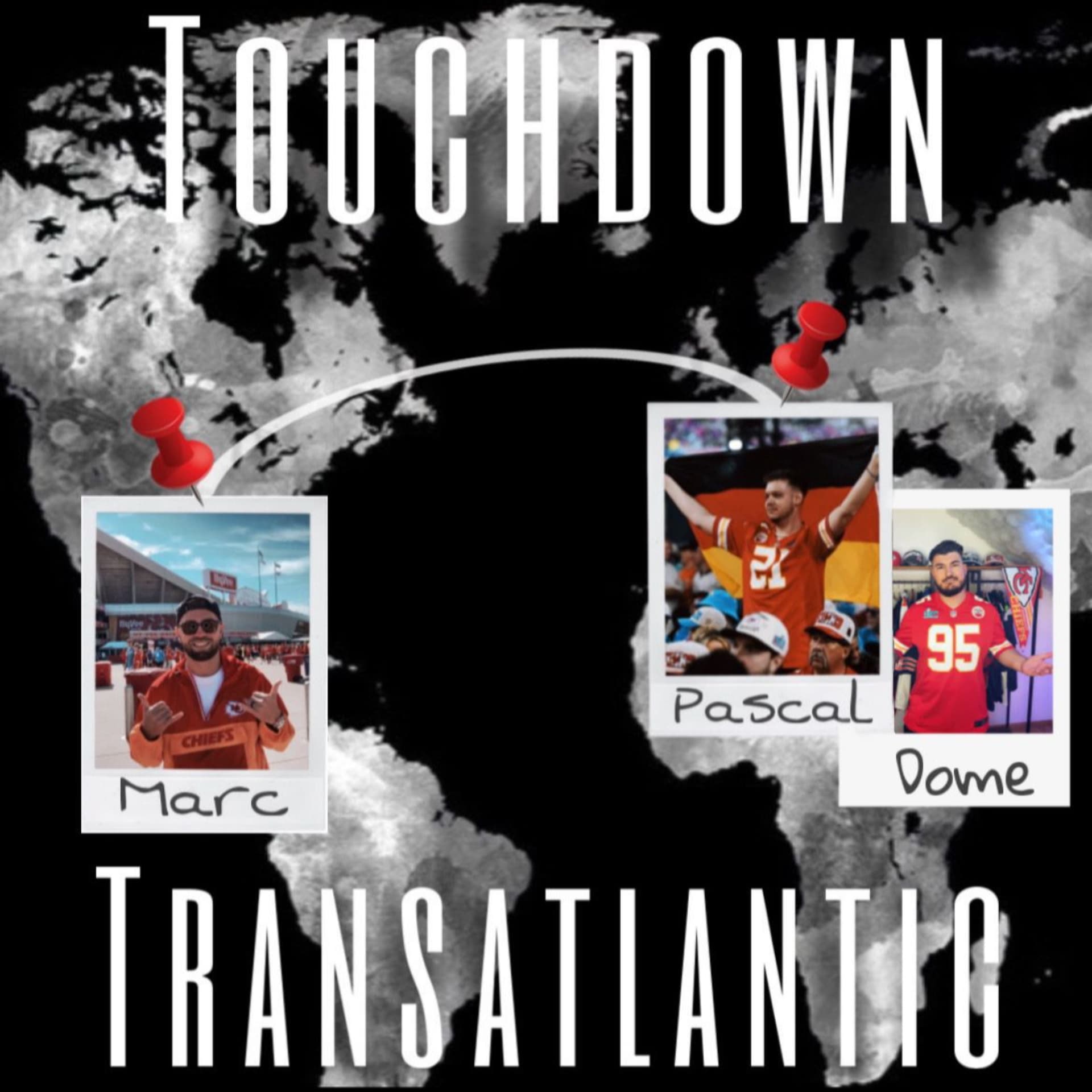 Touchdown Transatlantic - Der Podcast zwischen Kansas City, Oer-Erkenschwick und Neckarsulm - Podcasts
