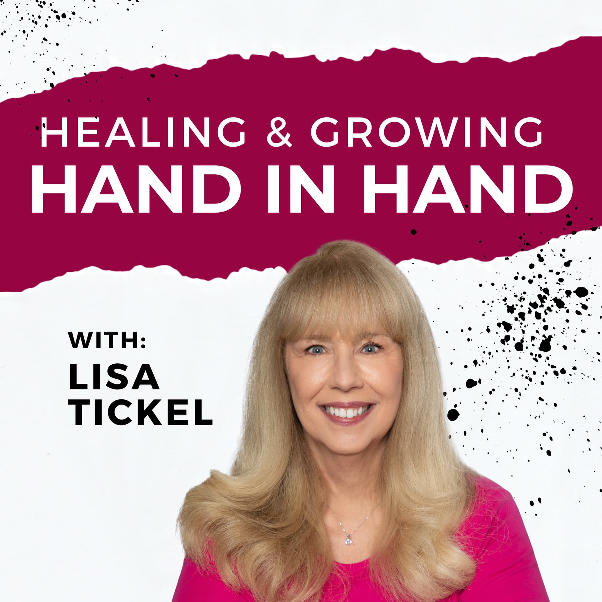 Healing and Growing, Hand in Hand - Podcasts