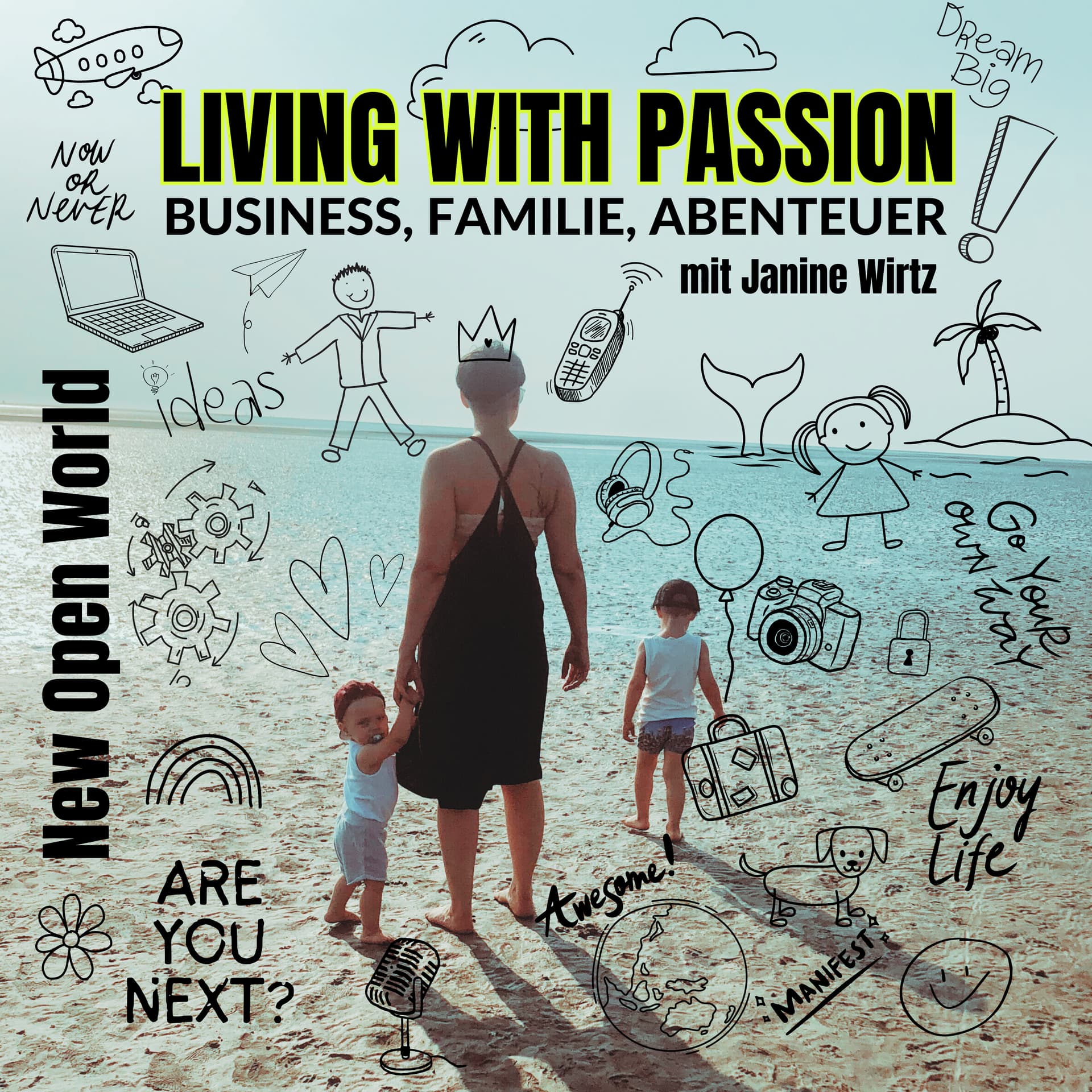 living with passion - business, abenteuer, familie - Podcasts