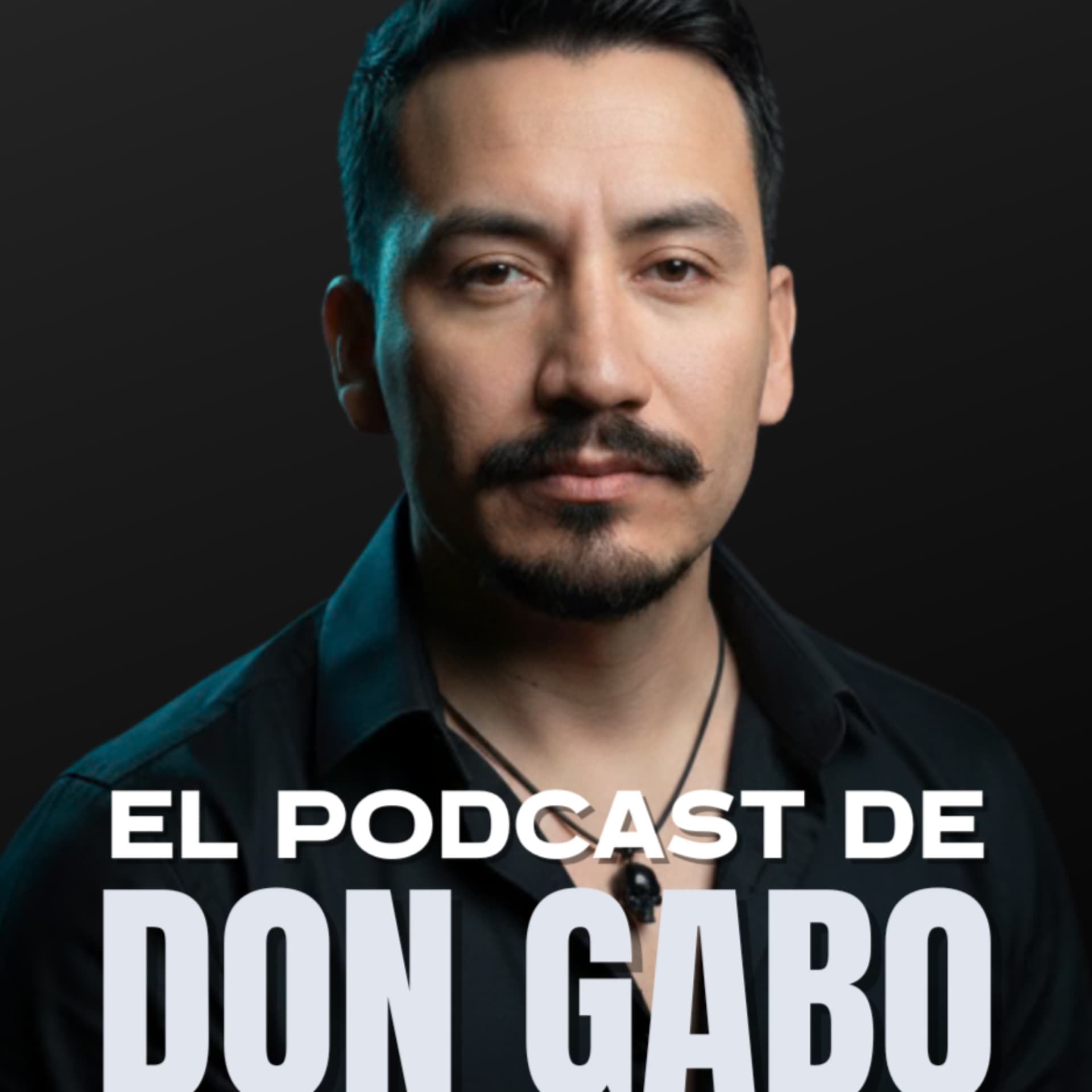 El Podcast de Don Gabo - Podcast