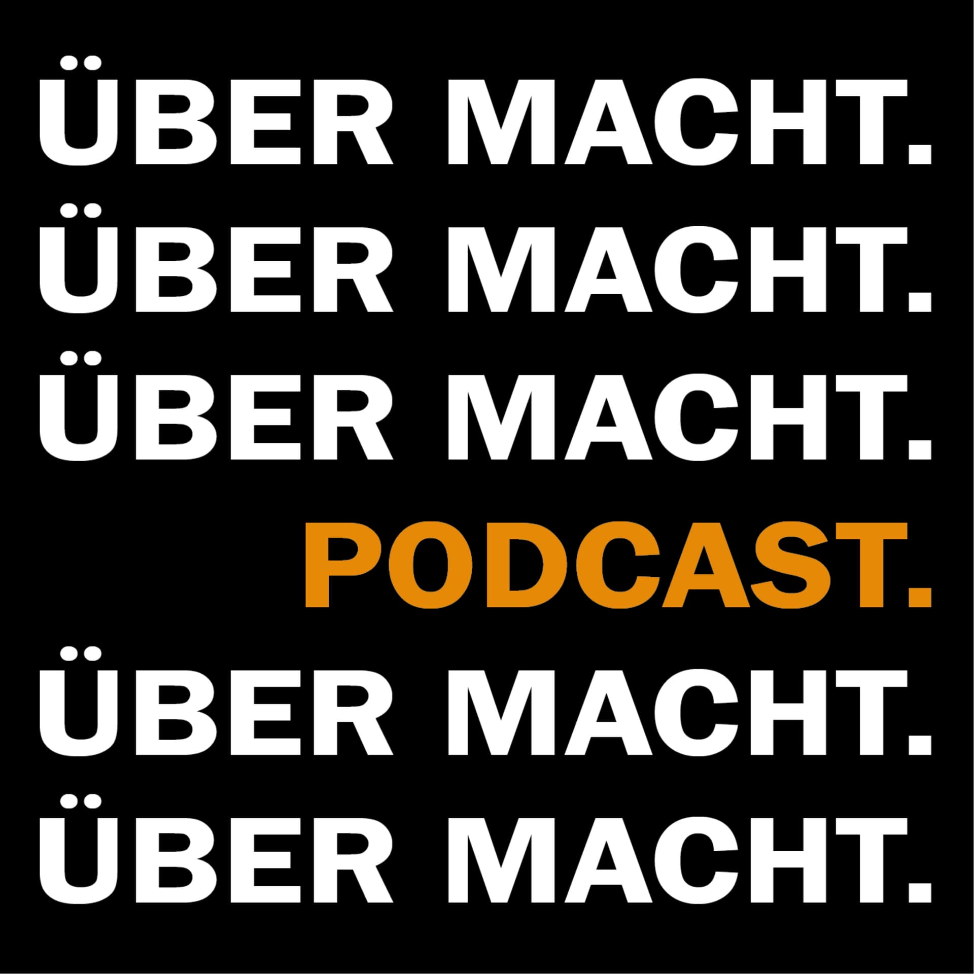 ÜberMacht - Podcasts