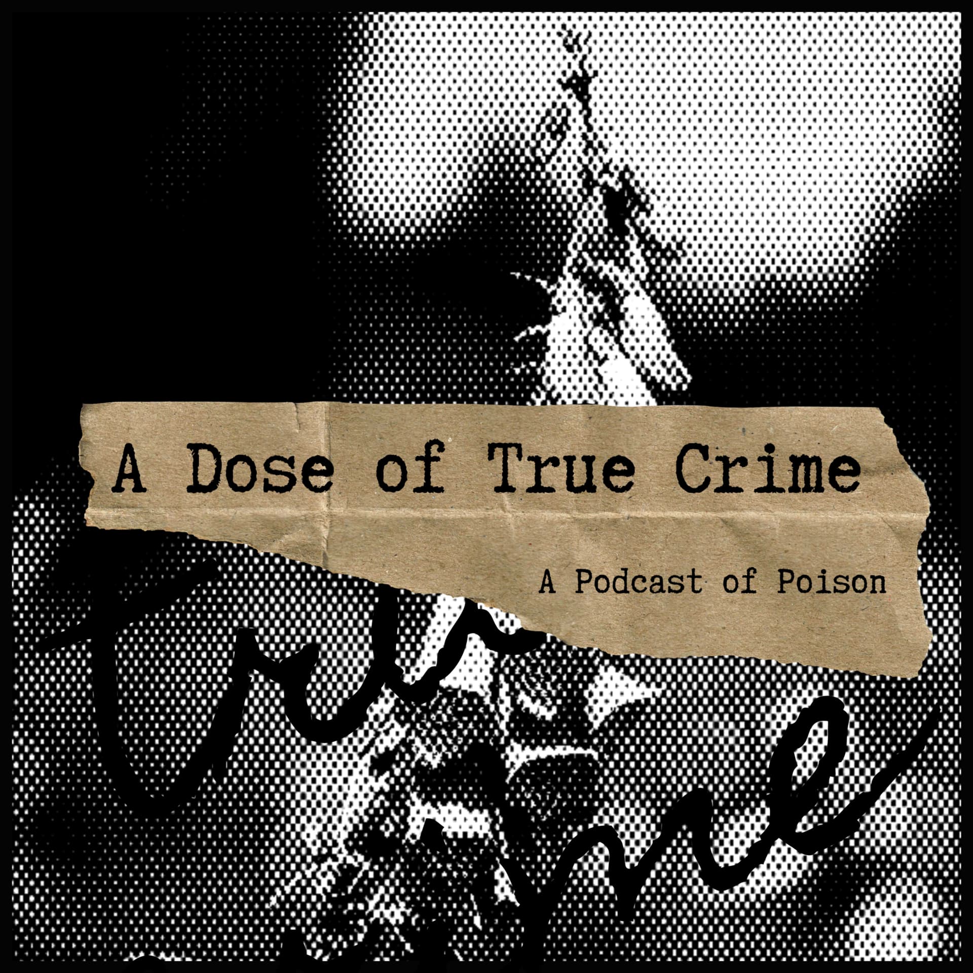 A Dose of True Crime - Podcasts