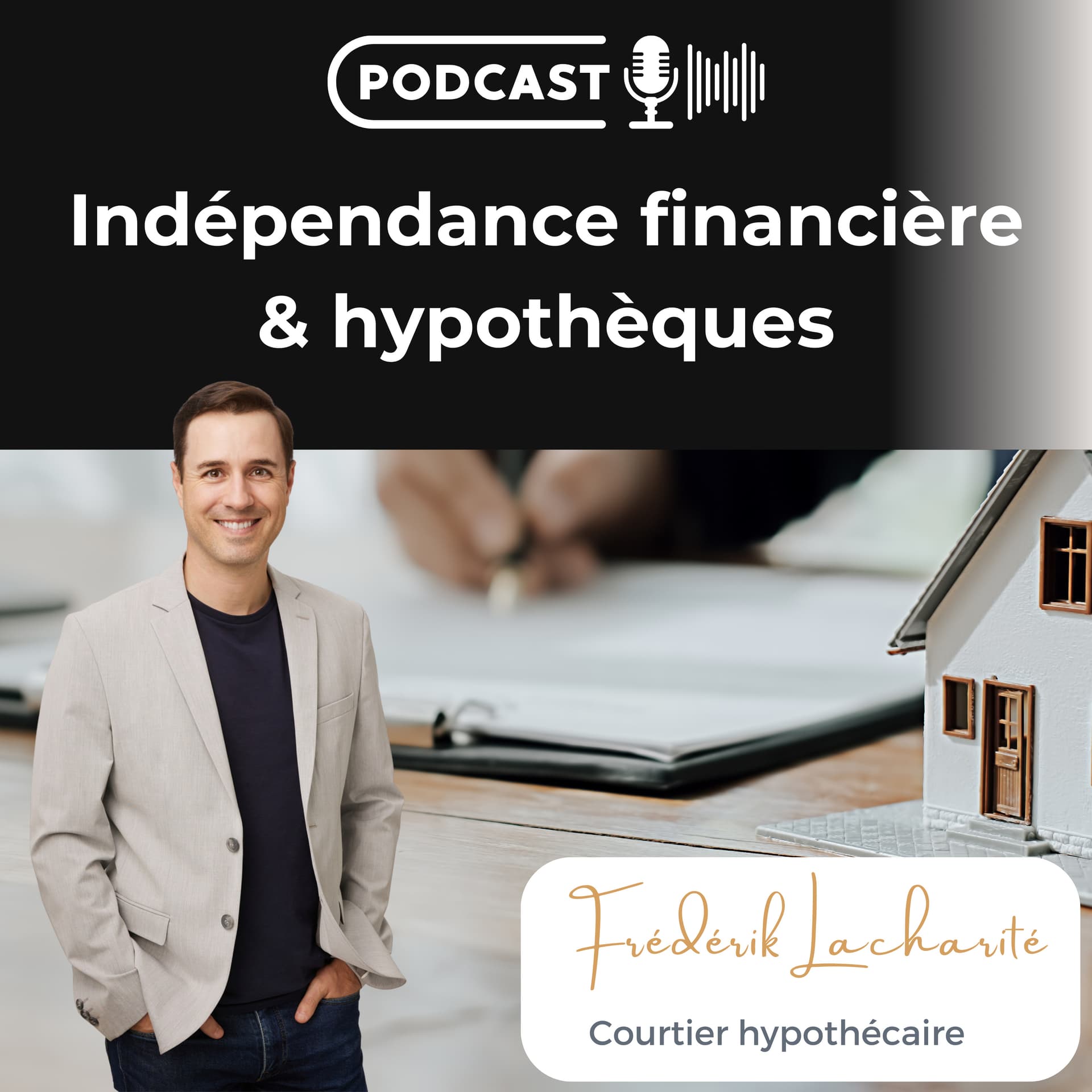 Indépendance financière et hypothèques - Podcasts