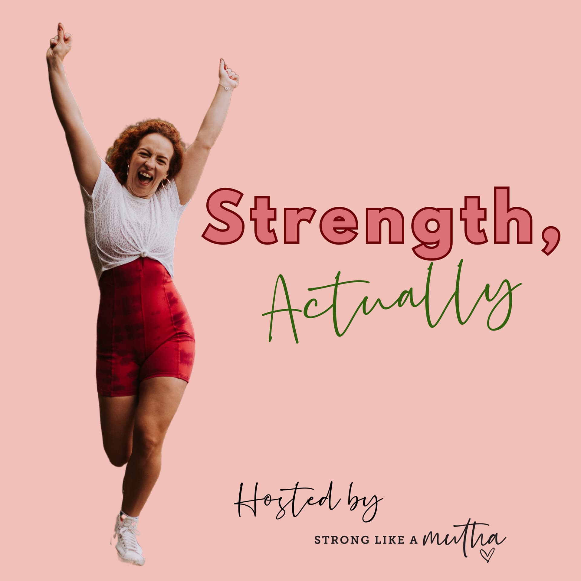 Strength, Actually - Подкасты