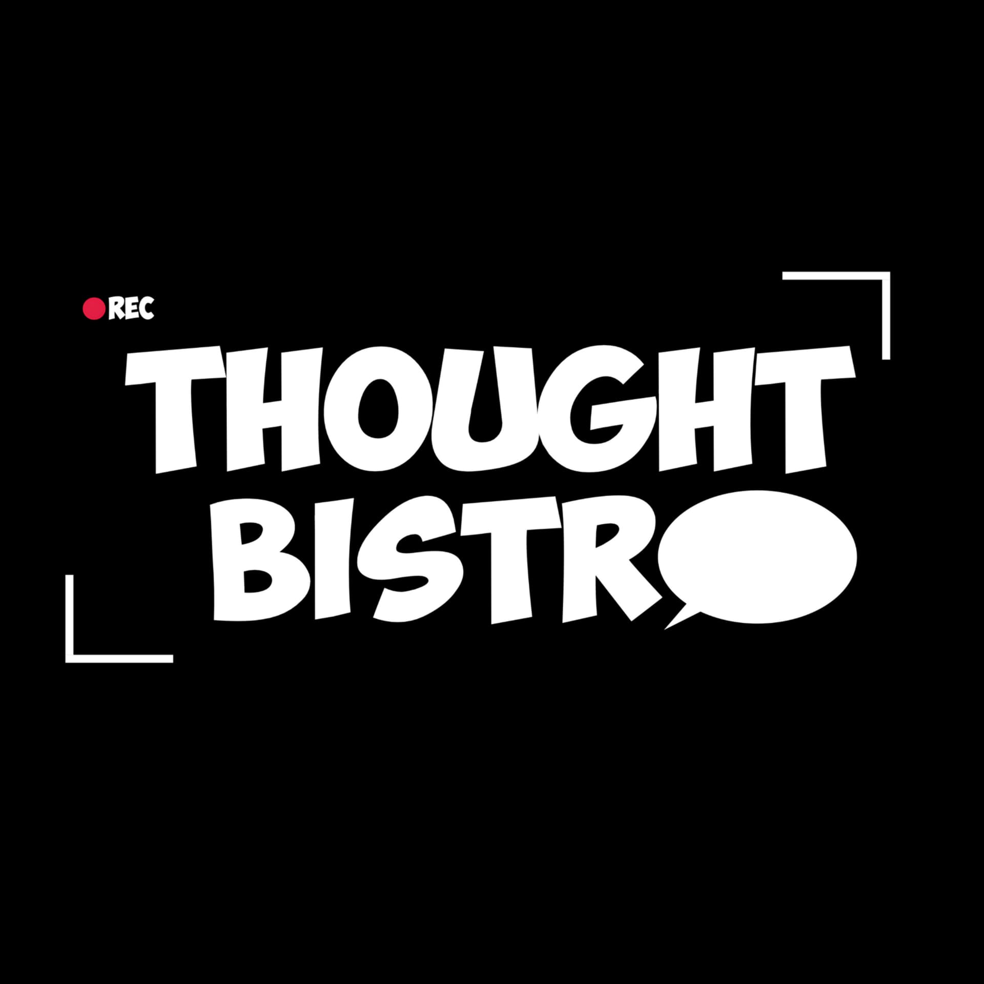Thought Bistro Podcast - Podcasts