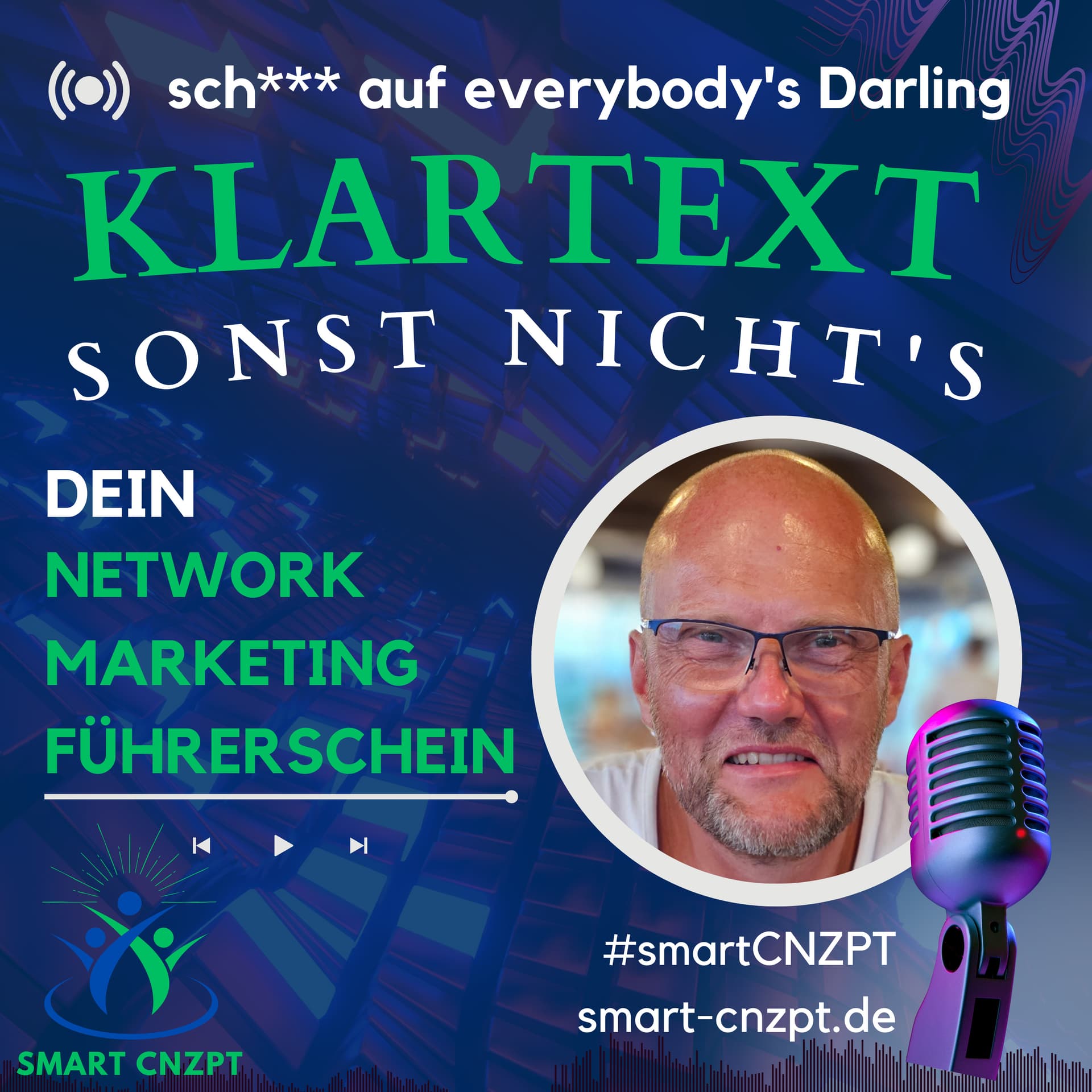 Klartext by Tobi Kutzer! Network Marketing Führerschein. Gemeinsam statt einsam zum Erfolg. - Podcasts