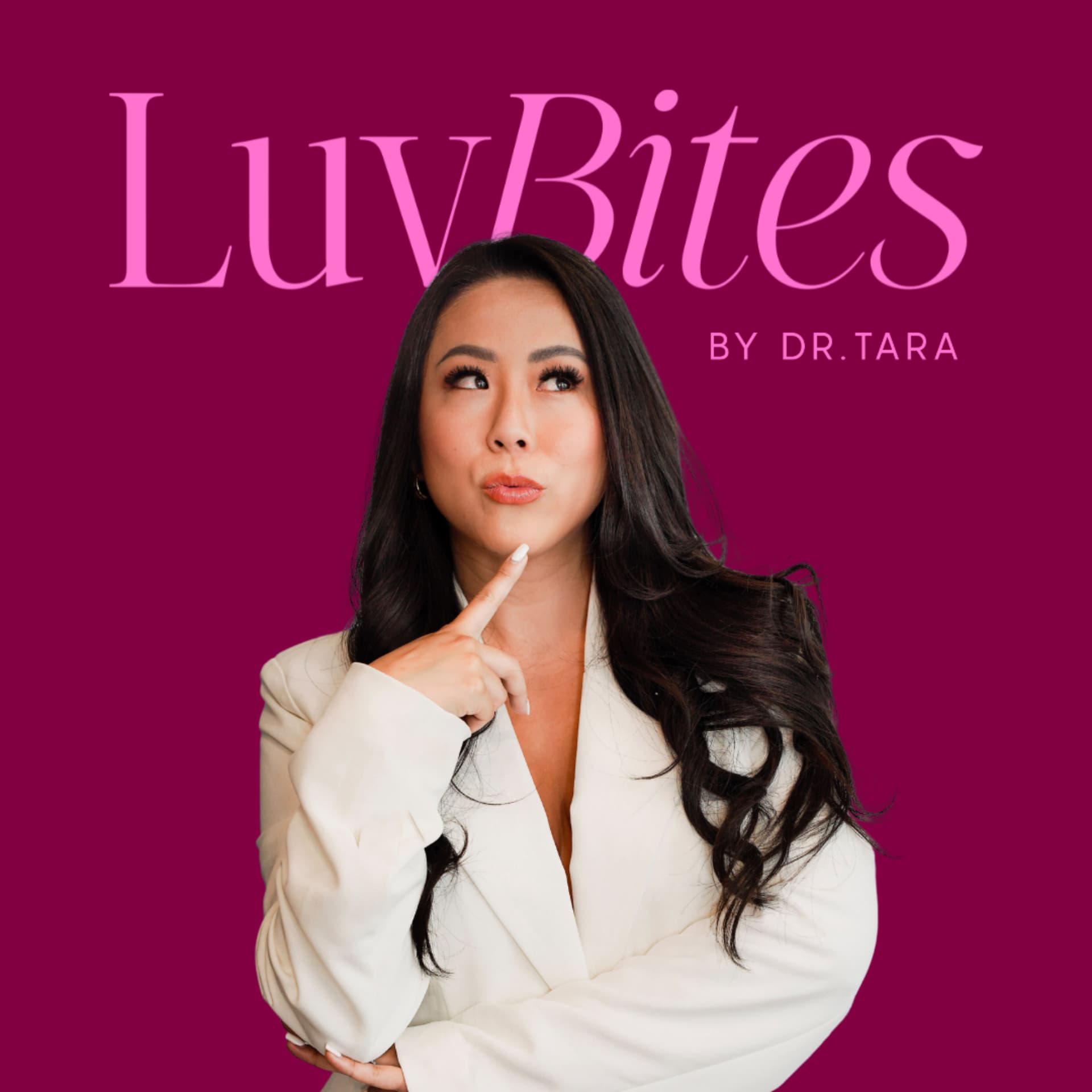 Luvbites by Dr. Tara - Podcasts