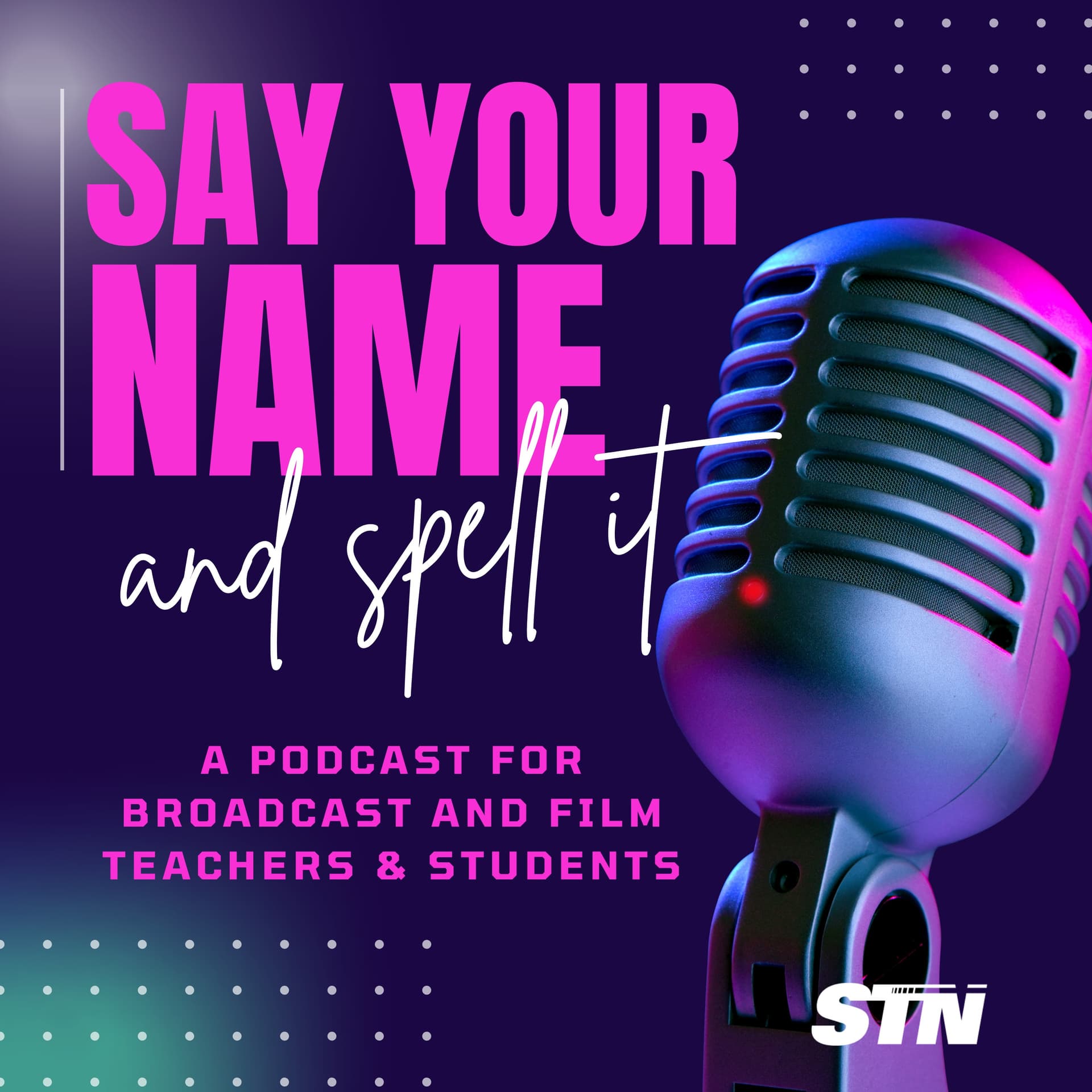 Say Your Name and Spell It - Podcasts