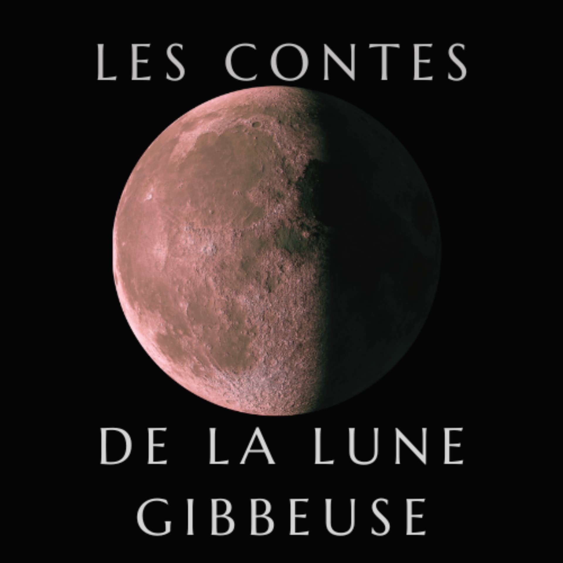 Les Contes de la Lune Gibbeuse - Podcasts