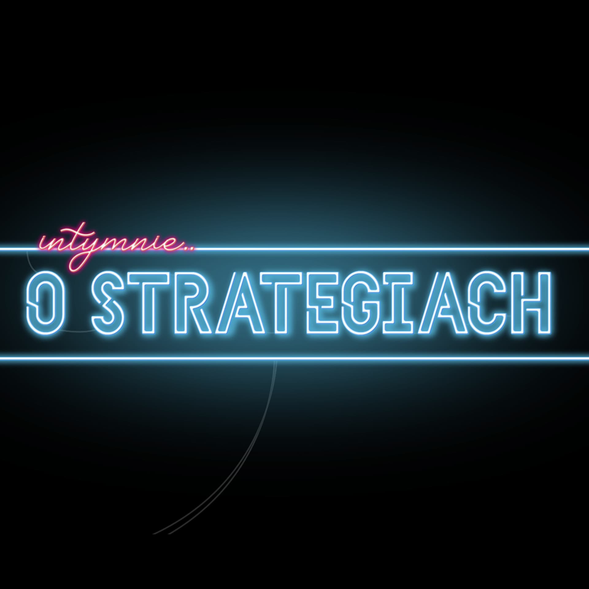 Szymon Darowski - Intymnie o Strategiach - Podcasty
