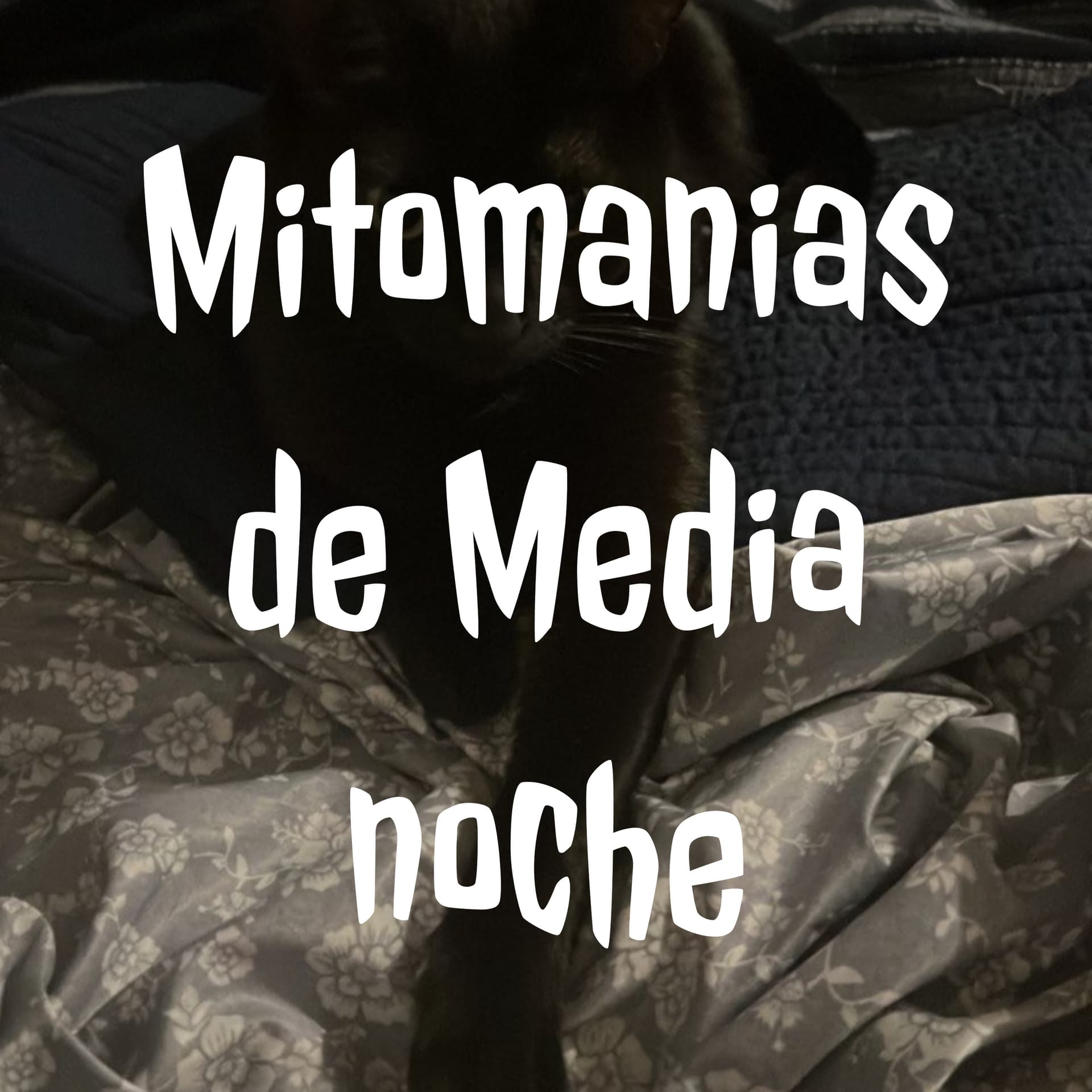 Mitomanias de Media noche - Pata peluda(haarige Pfote) - Podcast