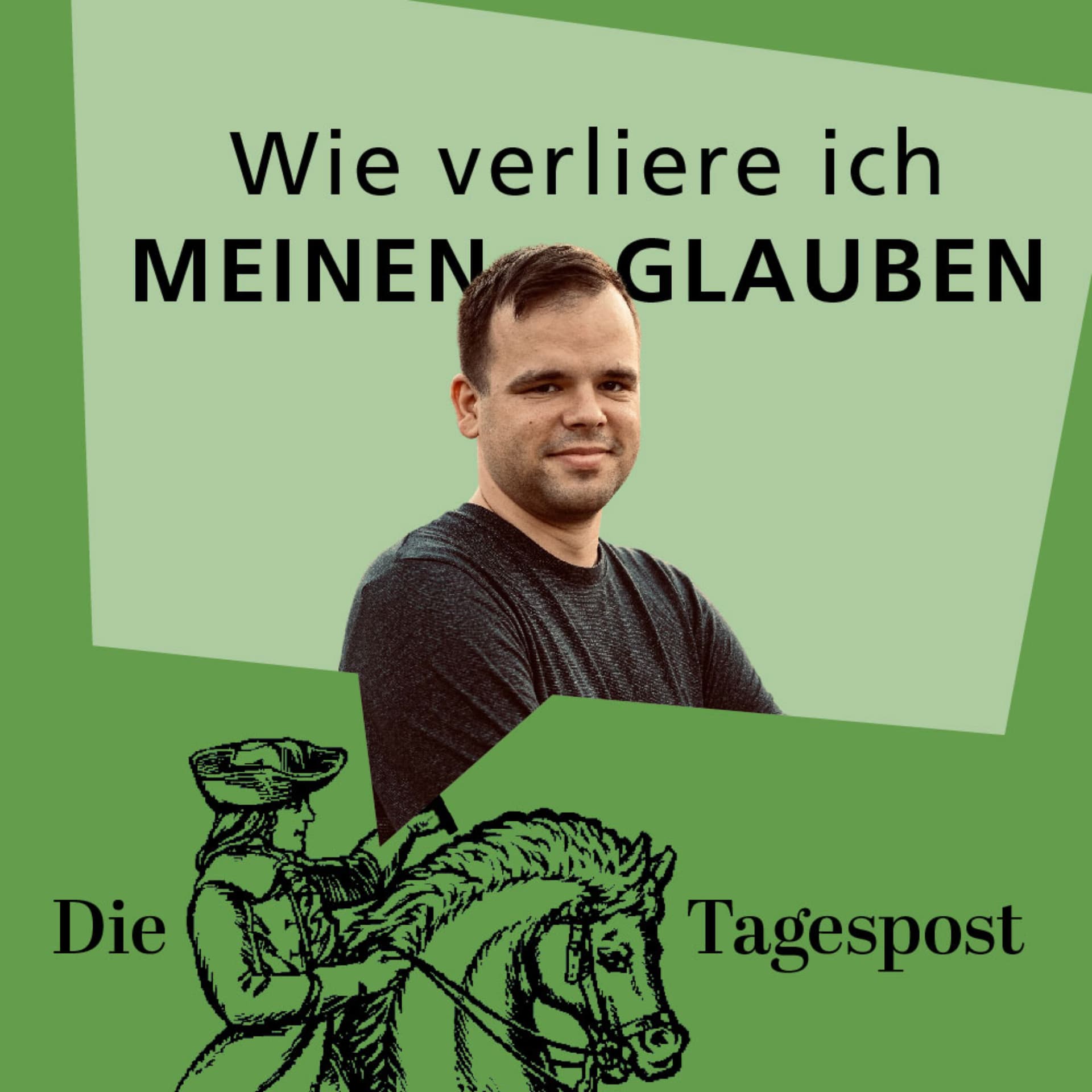 Wie verliere ich meinen Glauben - Podcasts