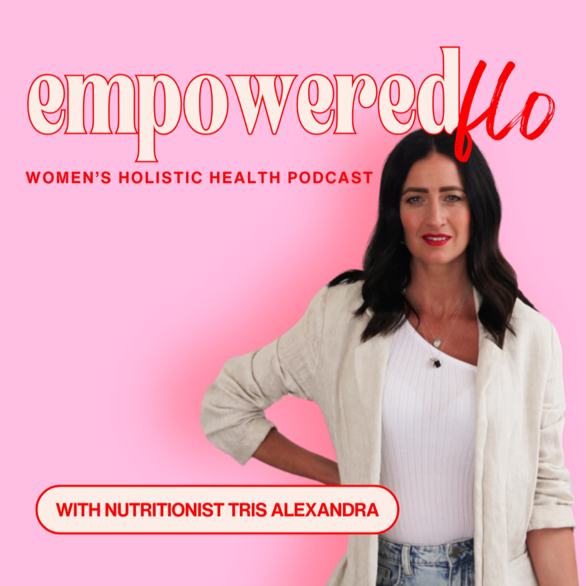 Empowered Flo Podcast - Podcasts
