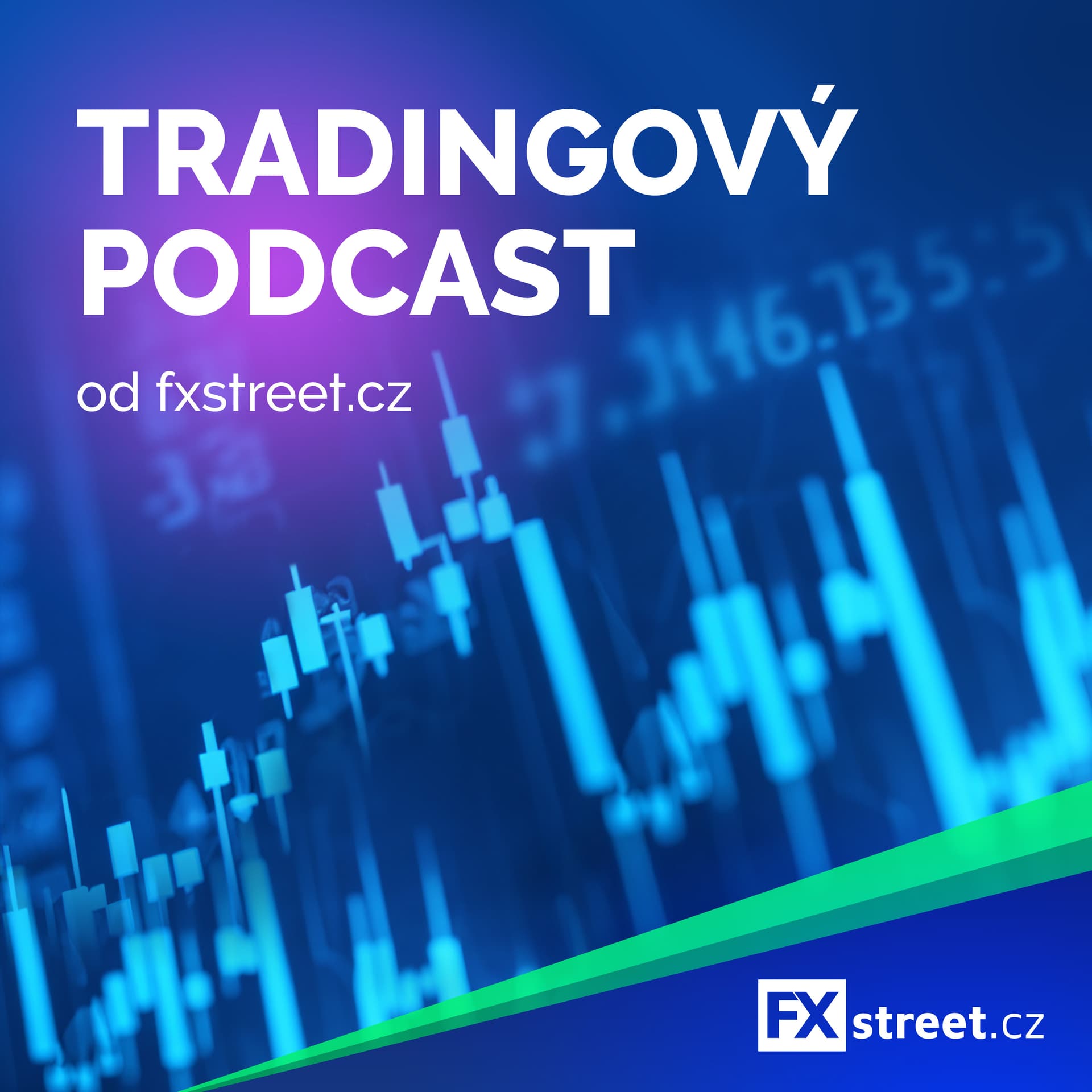 Tradingový podcast fxstreet.cz - Podcast