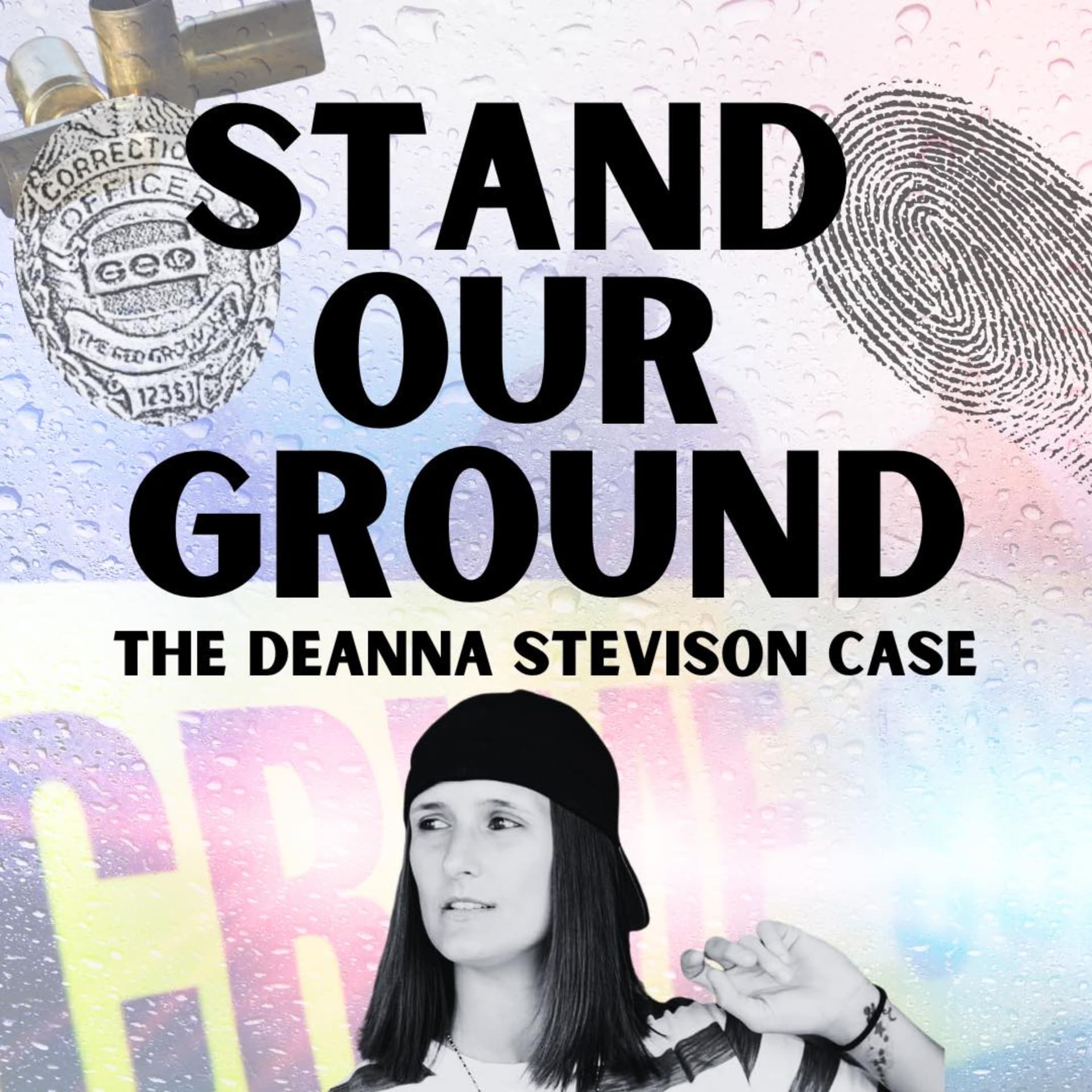 Stand Our Ground: The Deanna Stevison Case - Podcasts