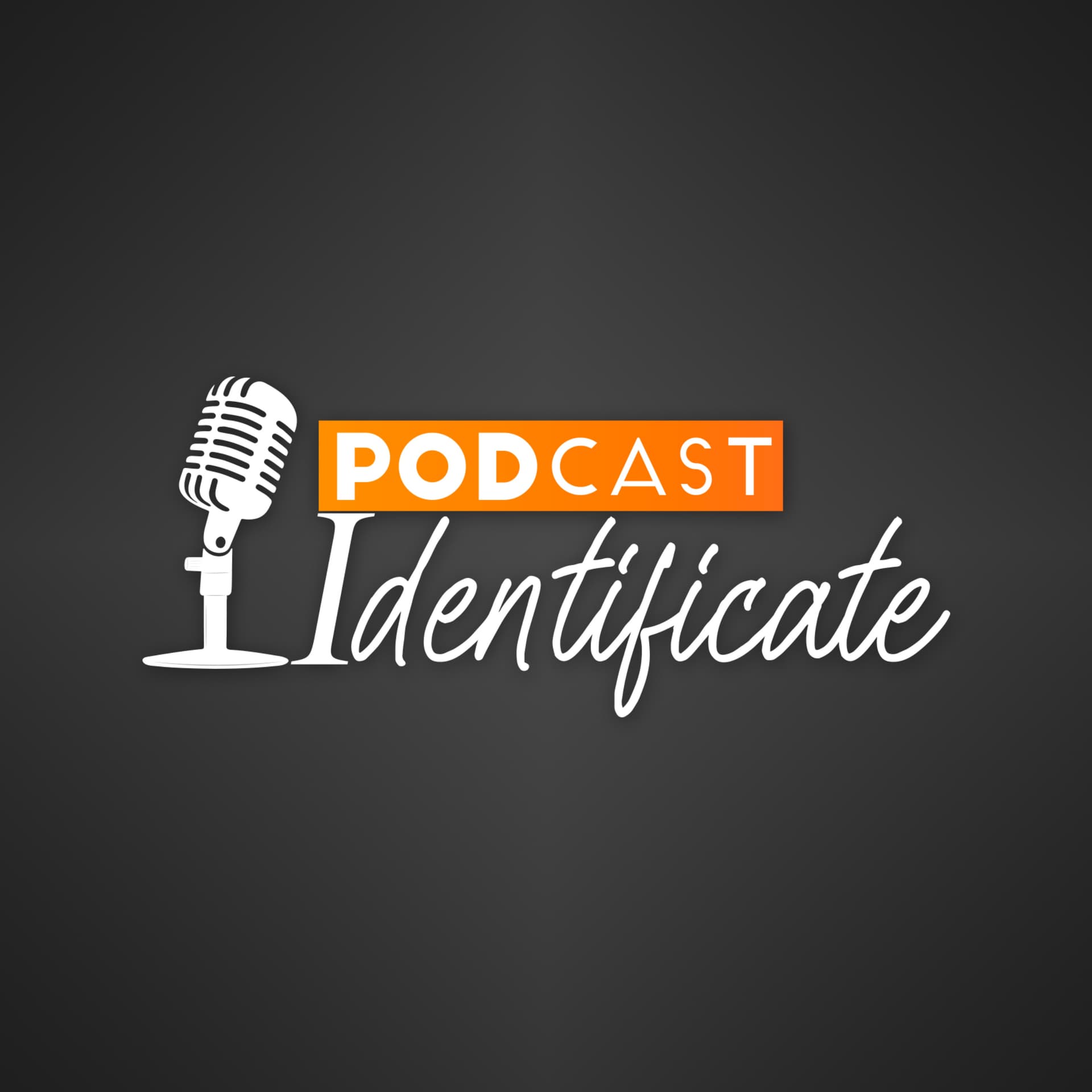 Identificate Podcast - Podcasts