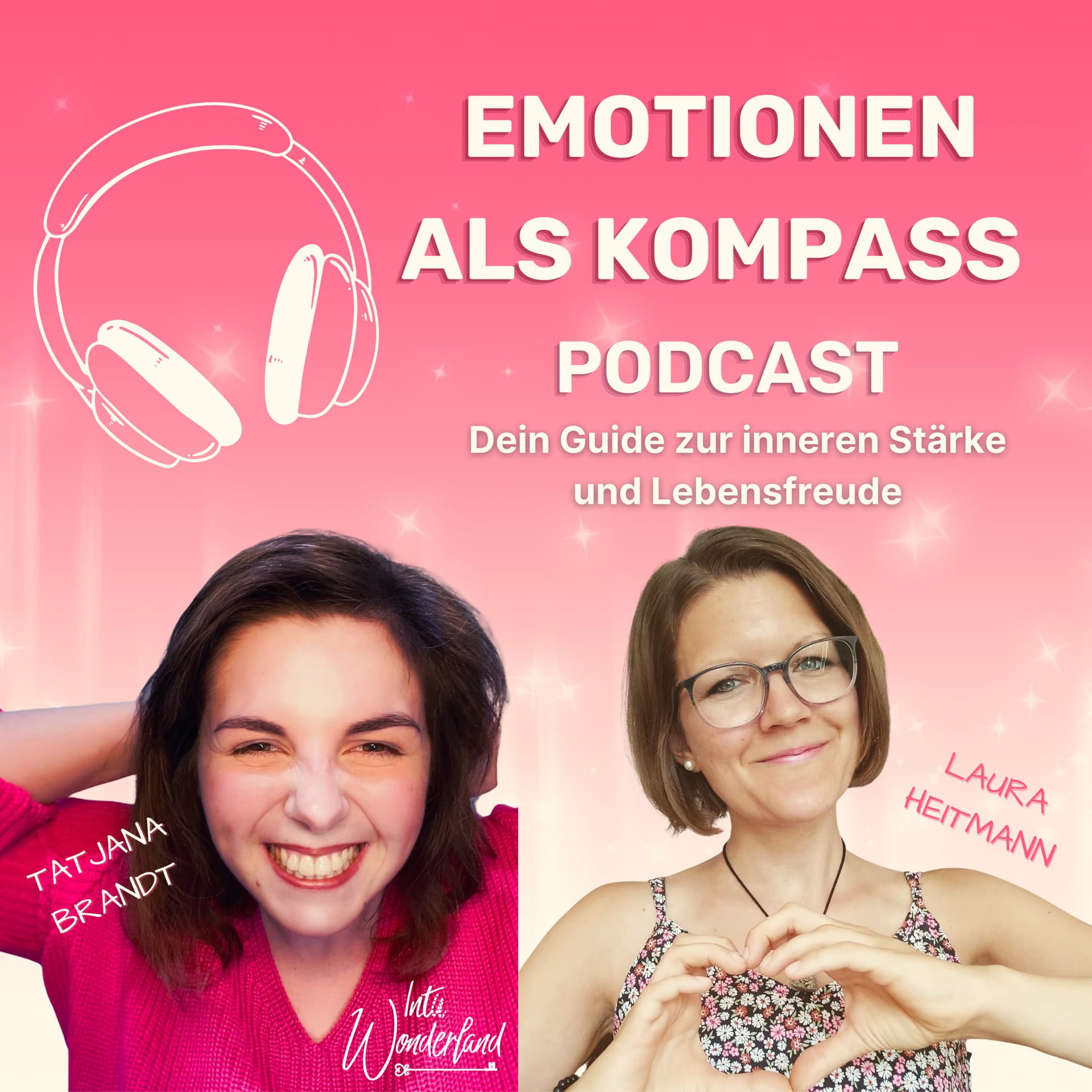 Emotionen als Kompass - Dein Guide zur inneren Stärke und Lebensfreude - Podcasts