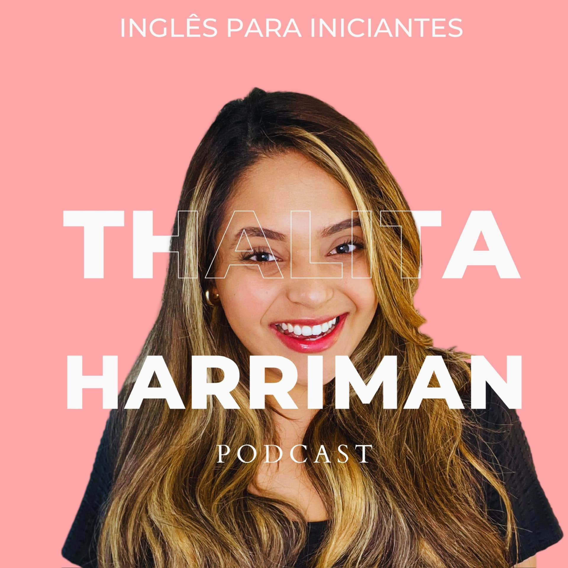 Inglês Para Iniciantes | Dicas de Pronúncia | Inglês do Dia a Dia - Podcast