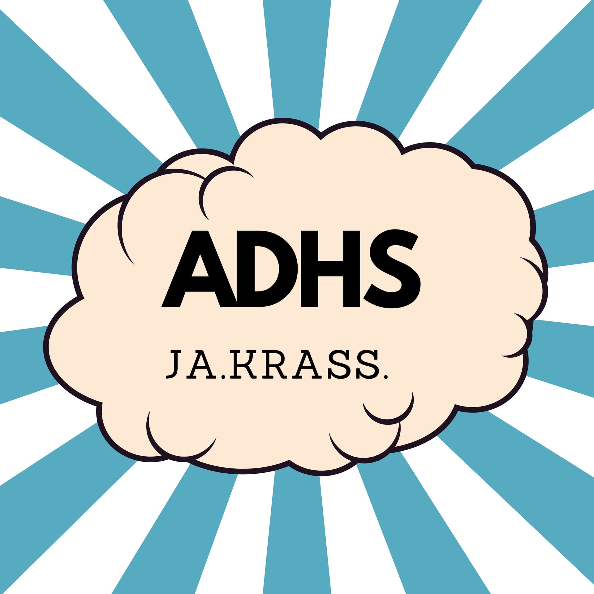 ADHS.ja.krass-Dein Podcast für ADHS-Spätdiagnostizierte und ADHS im Erwachsenenalter - Podcasts