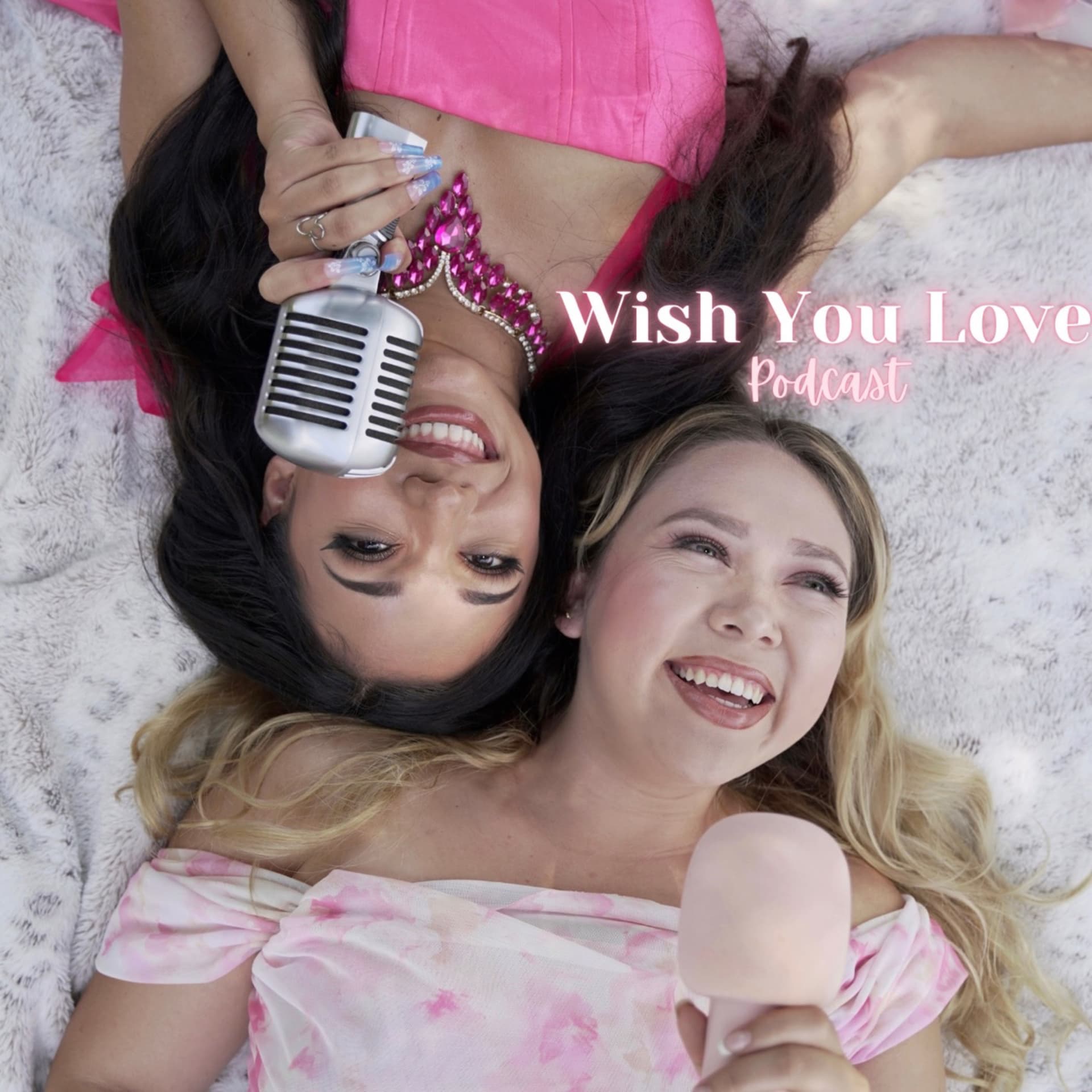 Wish You Love - Podcasts