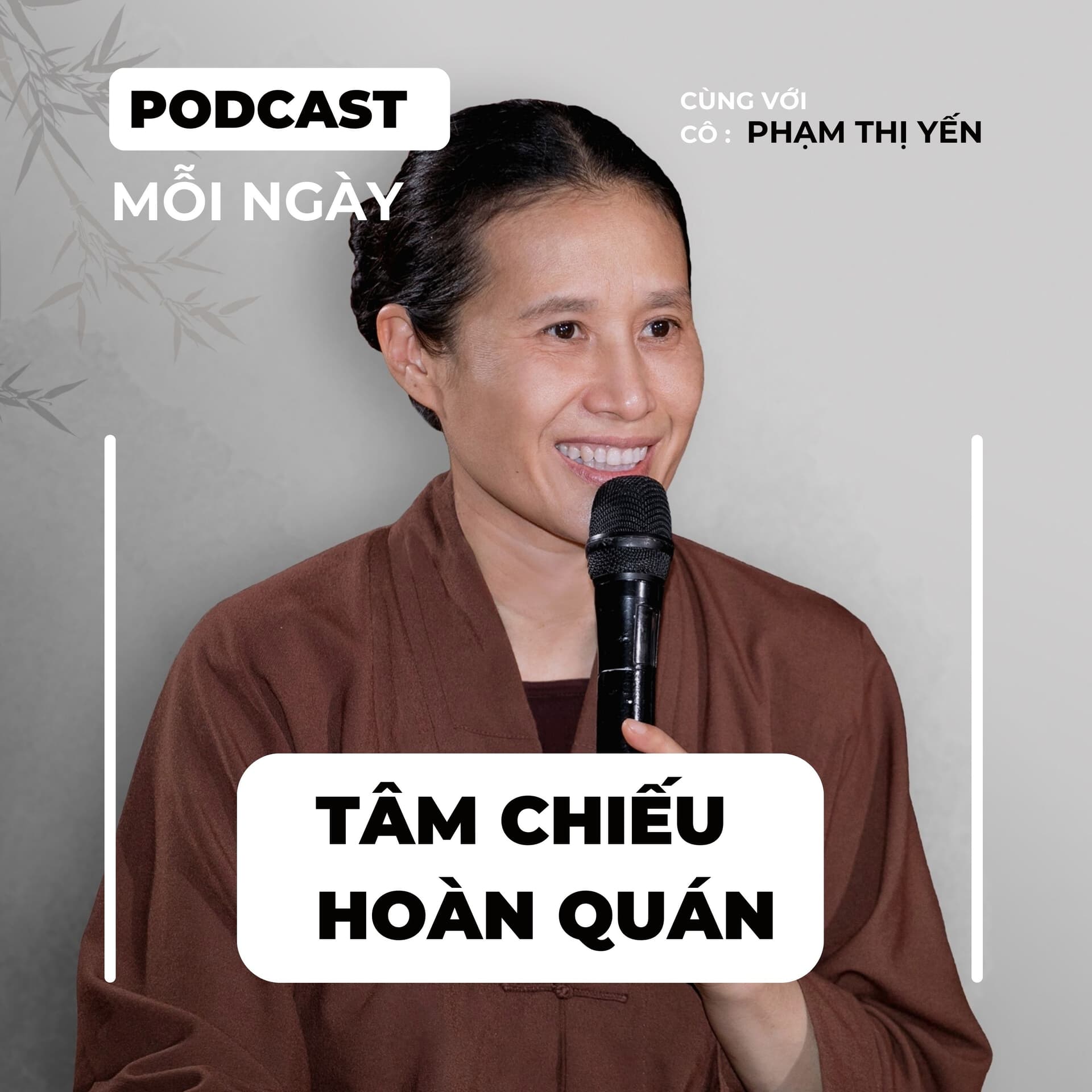 Tâm Chiếu Hoàn Quán - Podcasts