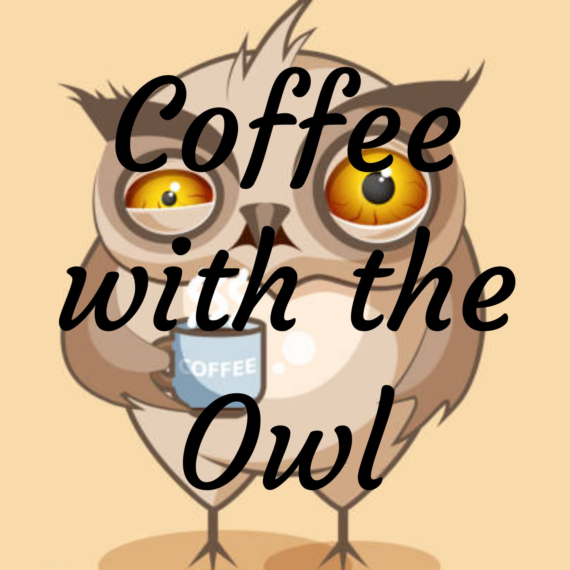 Coffee with the Owl - Podcasts
