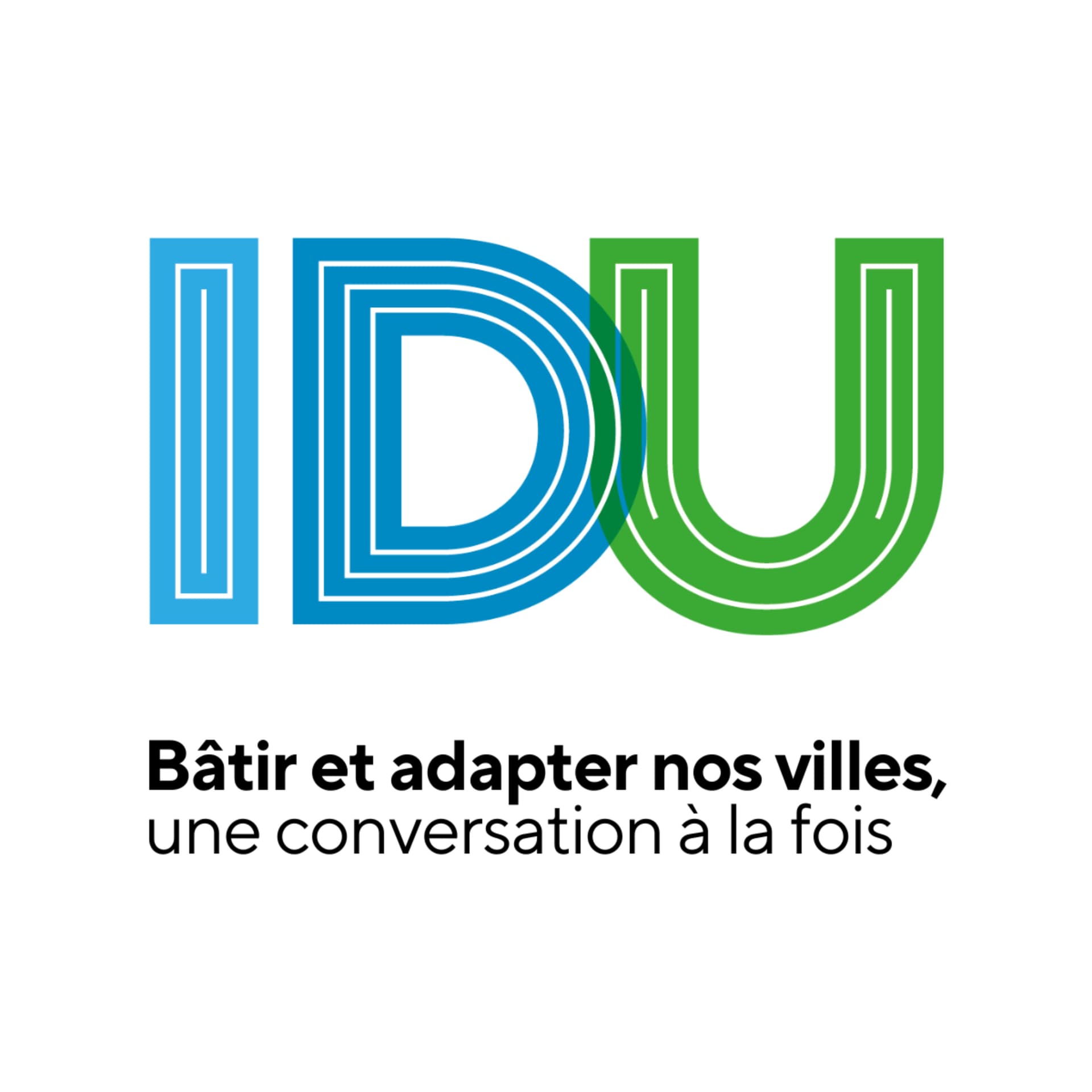 IDU : Bâtir et adapter nos villes, une conversation à la fois - Podcasts