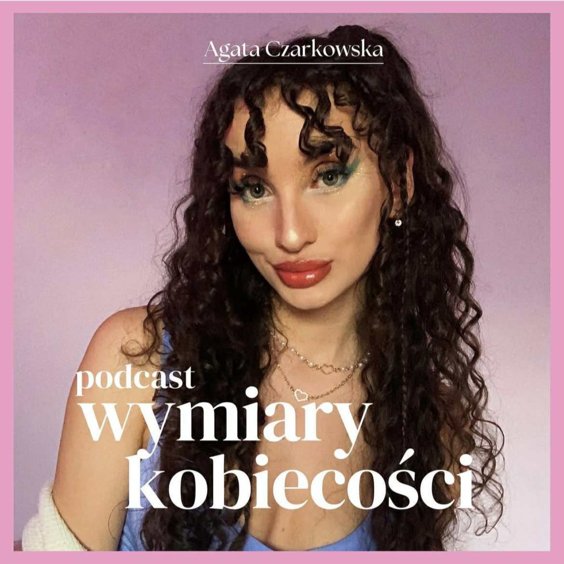 wymiary kobiecości - Podcasty