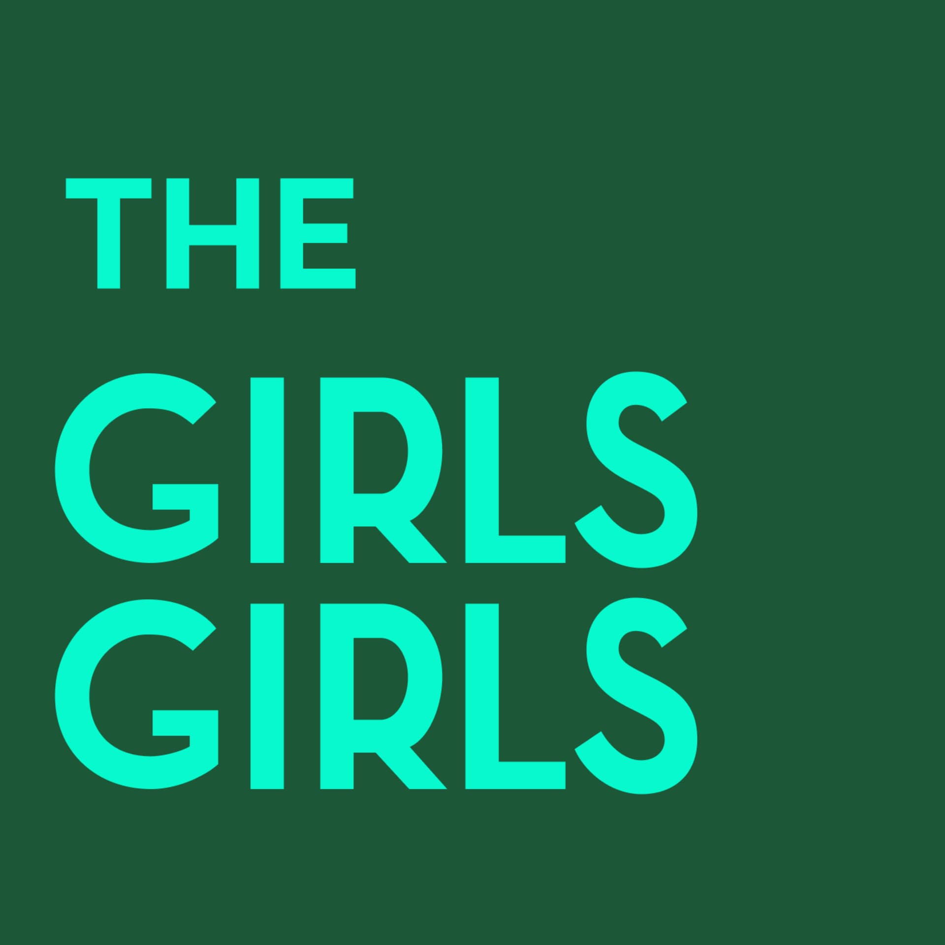 Girls Girls - Podcasts