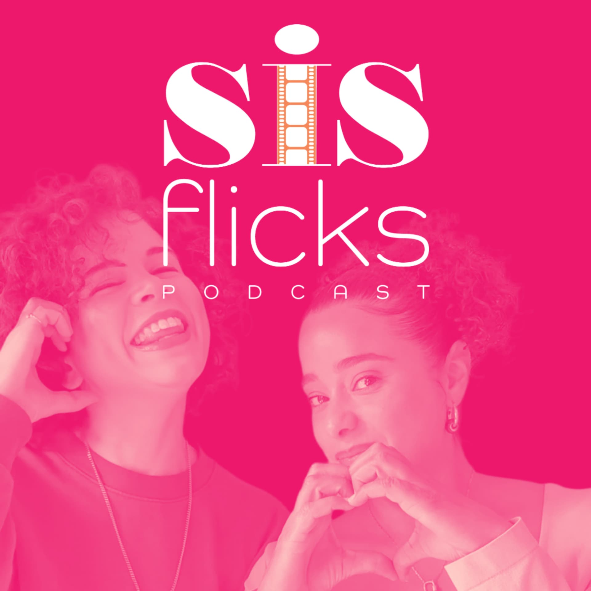 Sis Flicks Podcast - Podcasts