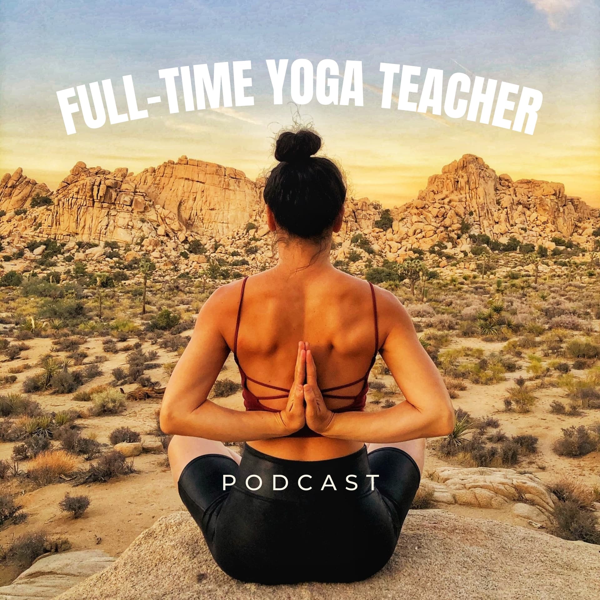 Full-Time Yoga Teacher - Podcasts