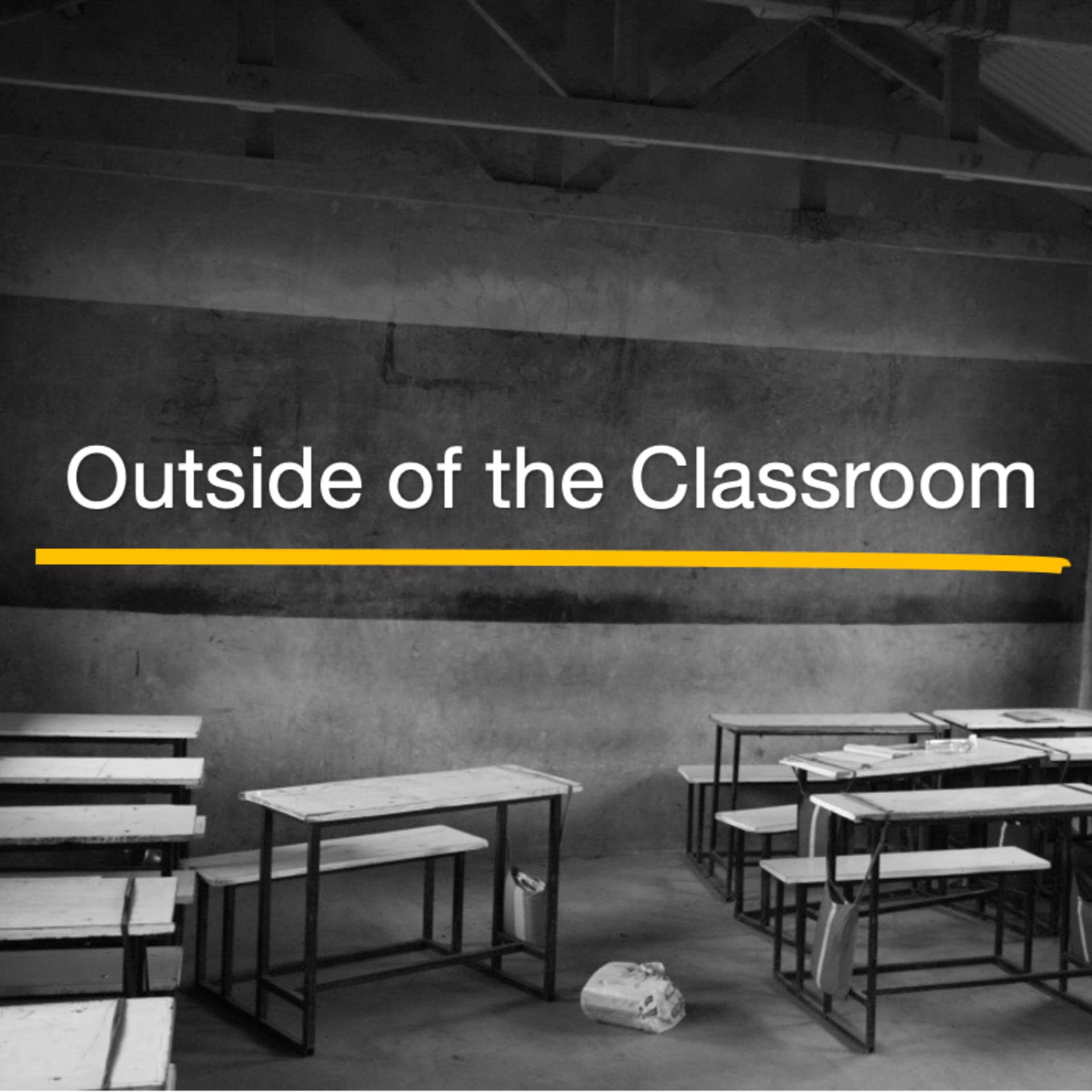Outside of the Classroom - Podcasts