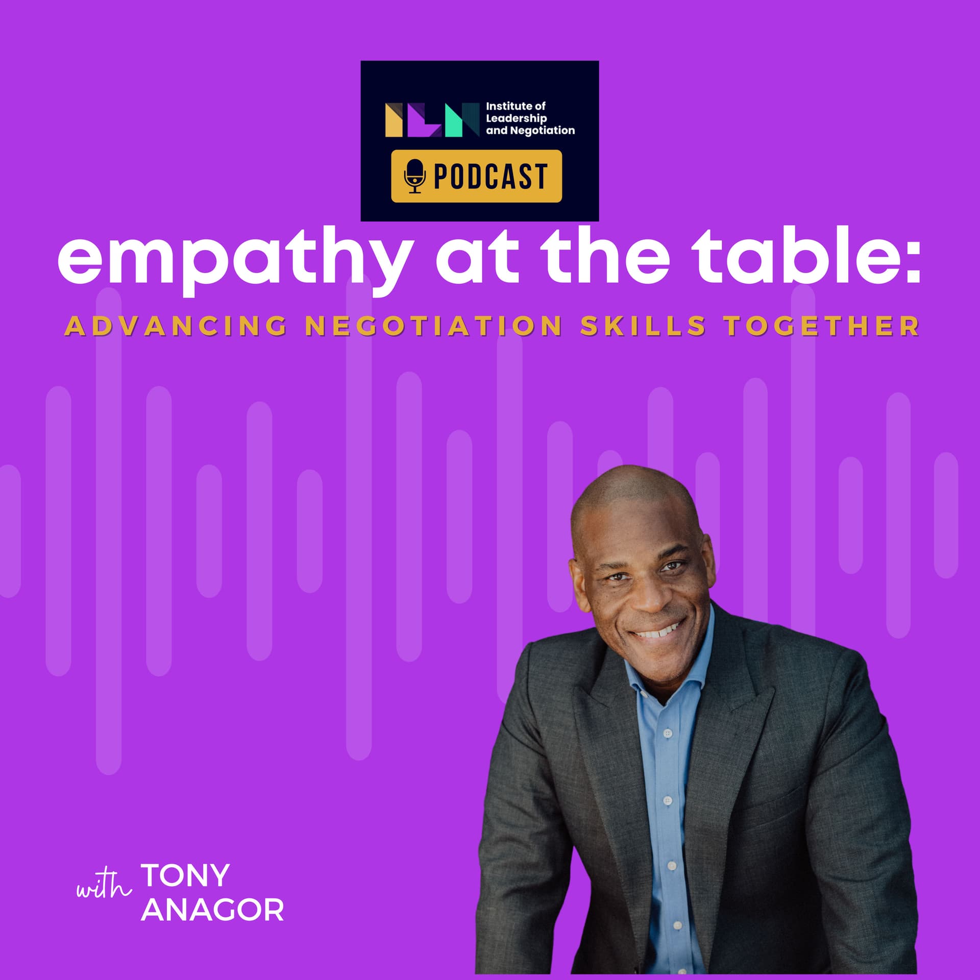 Empathy at the Table: Real Conversations with People who Negotiate Every Day - Podcast