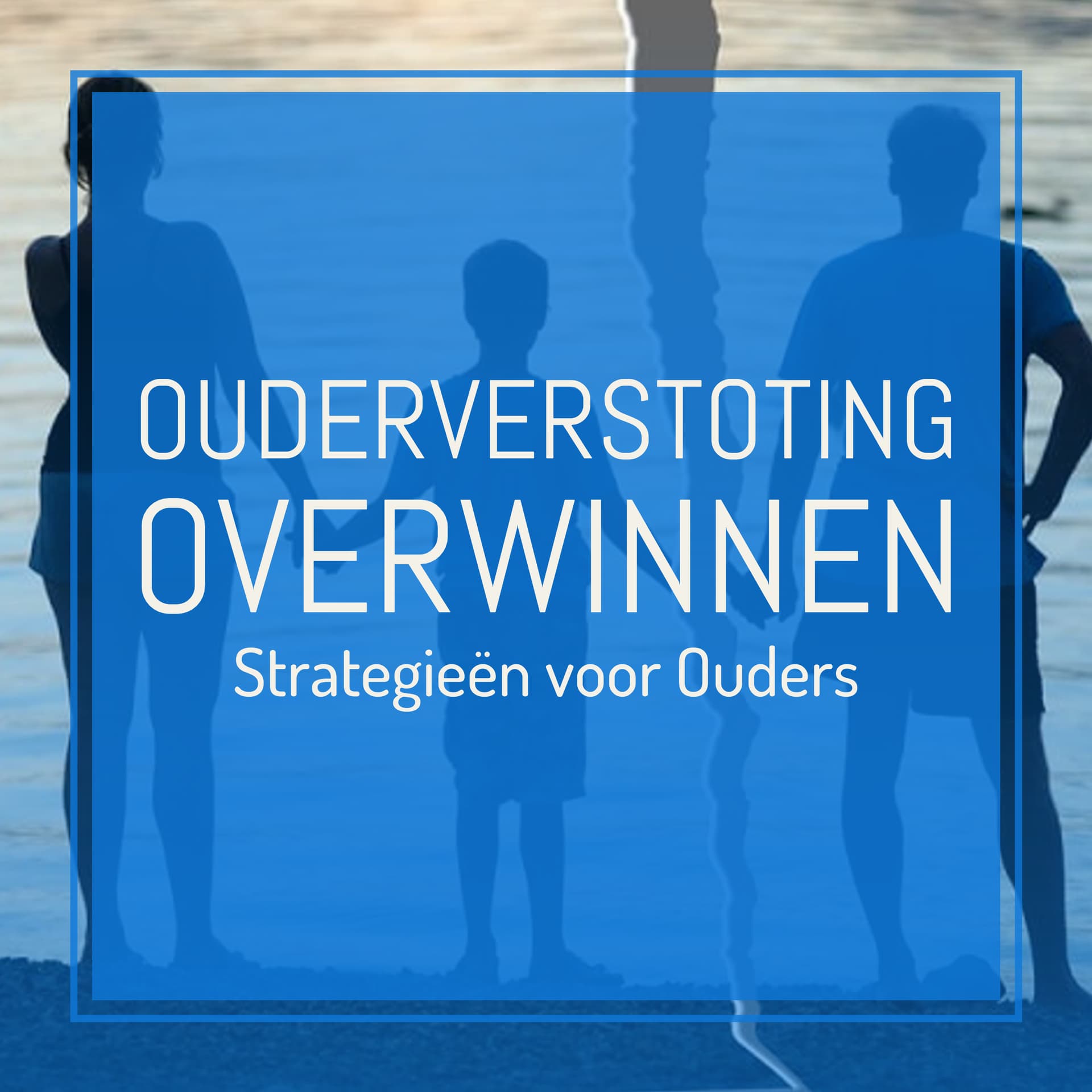 Ouderverstoting Overwinnen - Podcasts