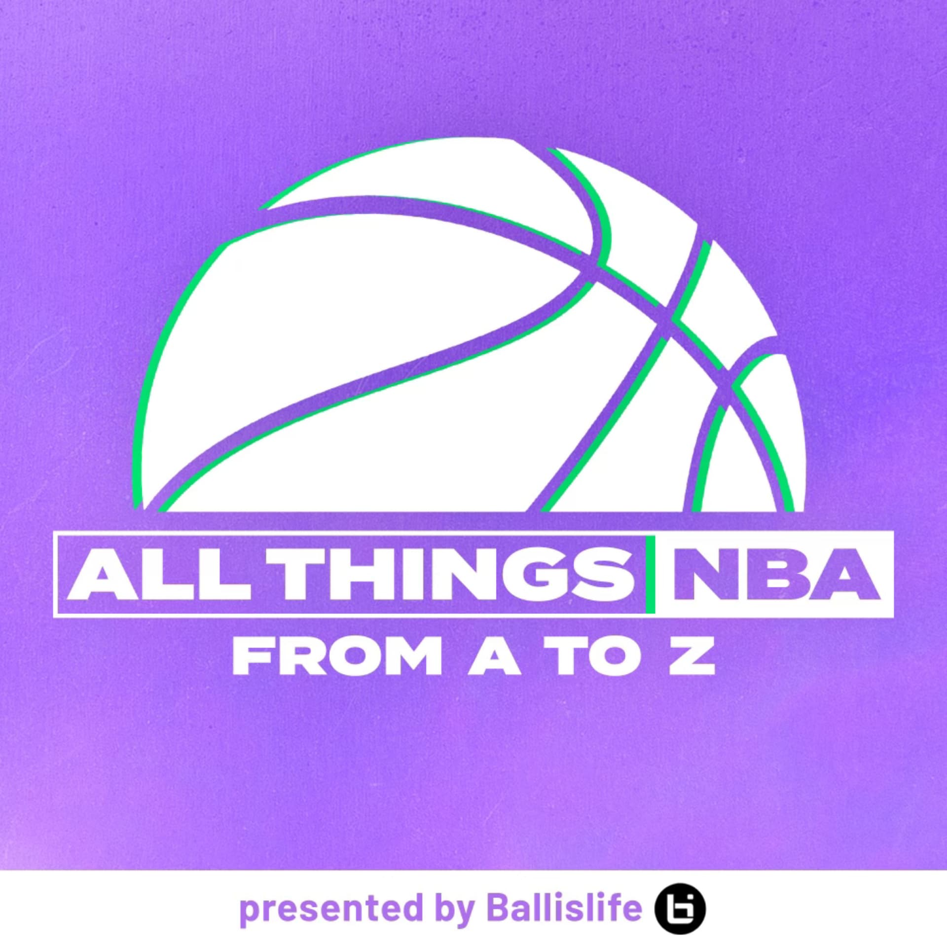 All Things NBA: From A to Z - Podcasts