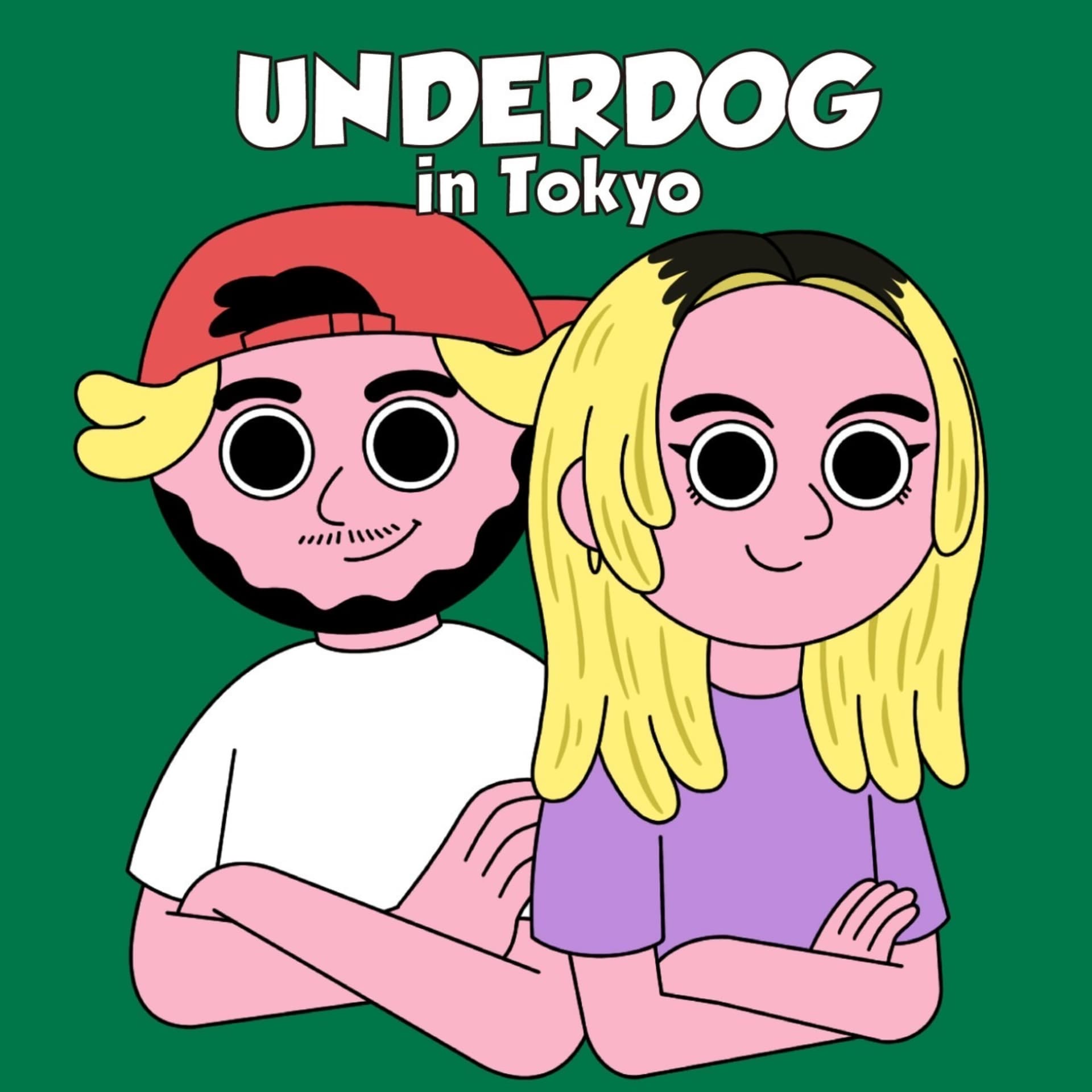 UNDERDOG in Tokyo - ポッドキャスト