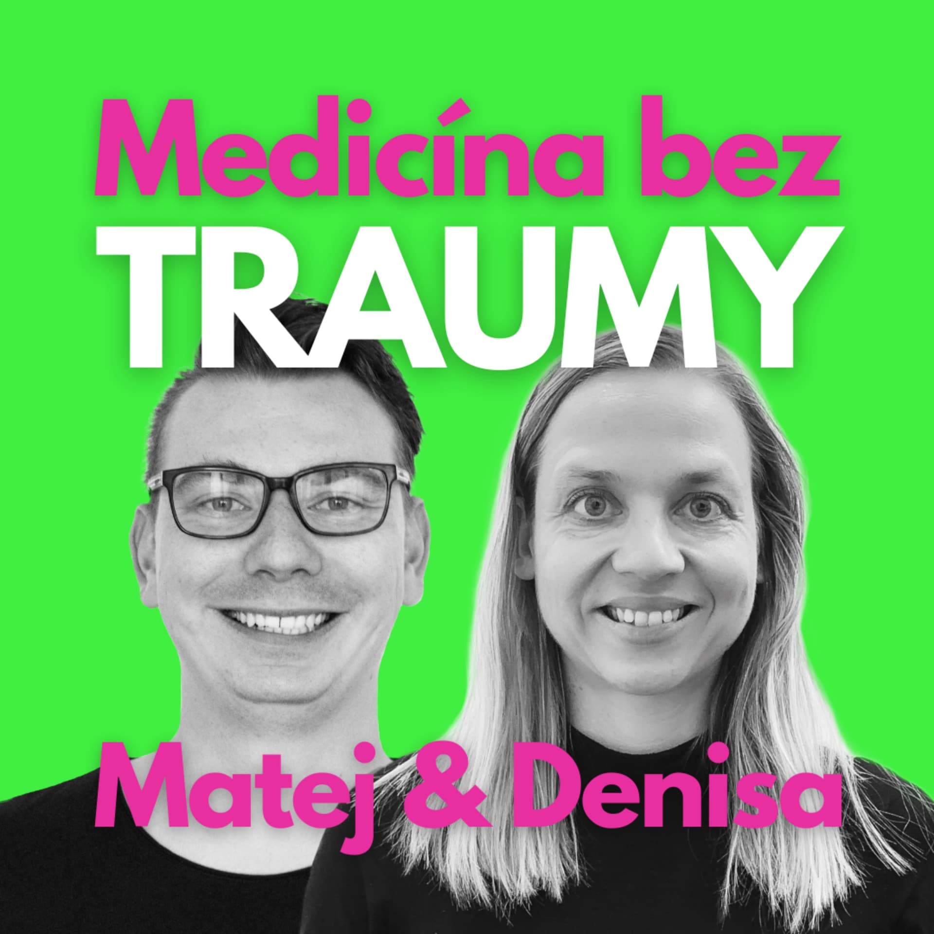 Medicína bez traumy - Podcasts