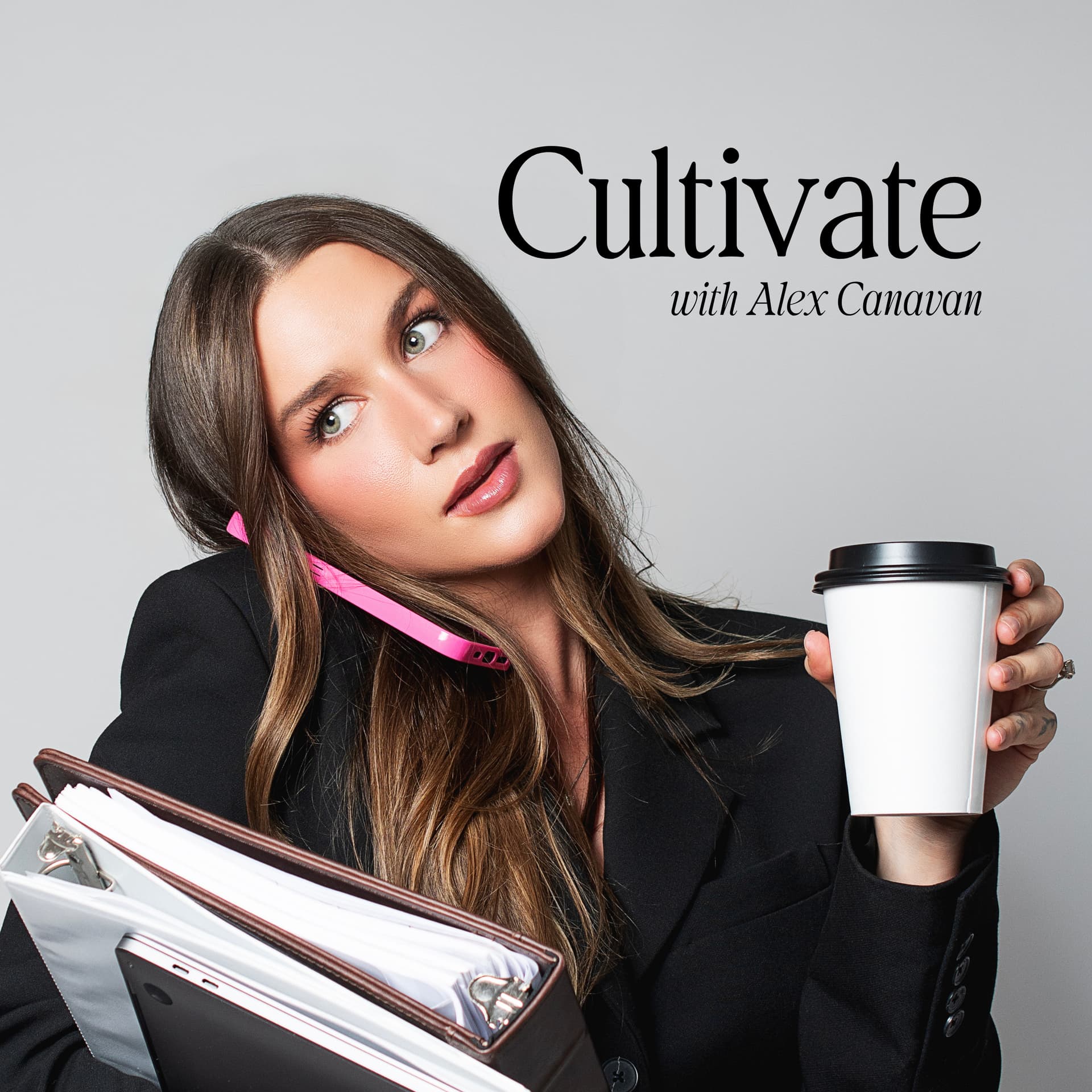 Cultivate with Alex Canavan - Podcasts