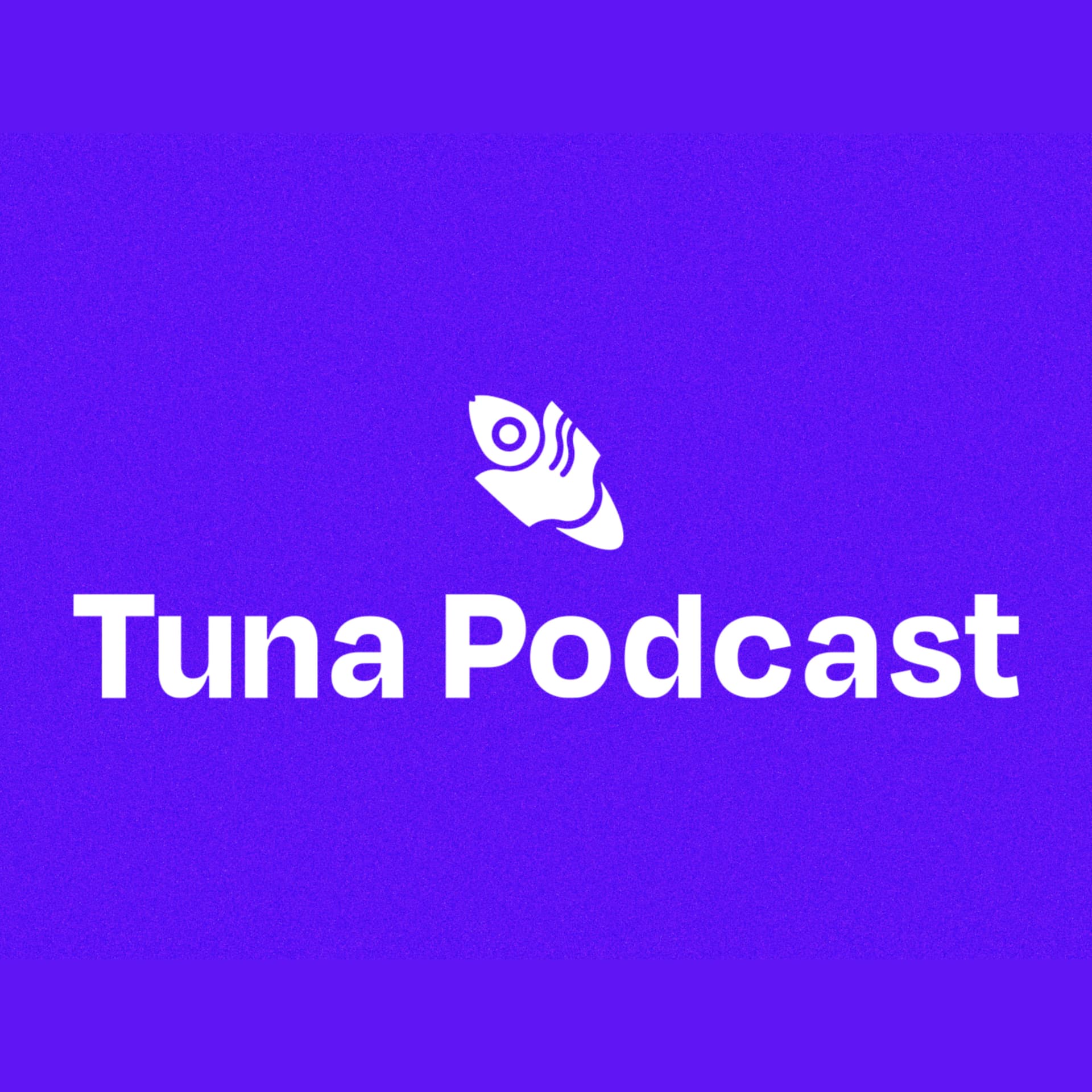 Tuna Podcast - Podcasts
