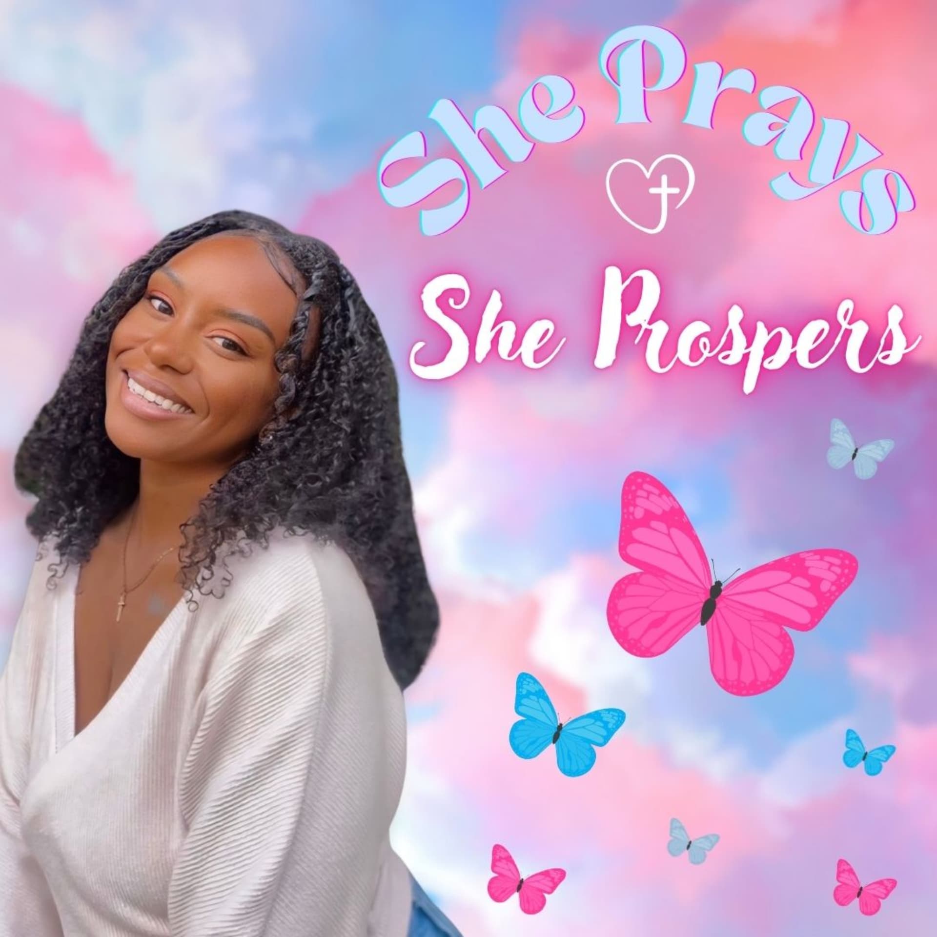 She Prays She Prospers - Podcasts