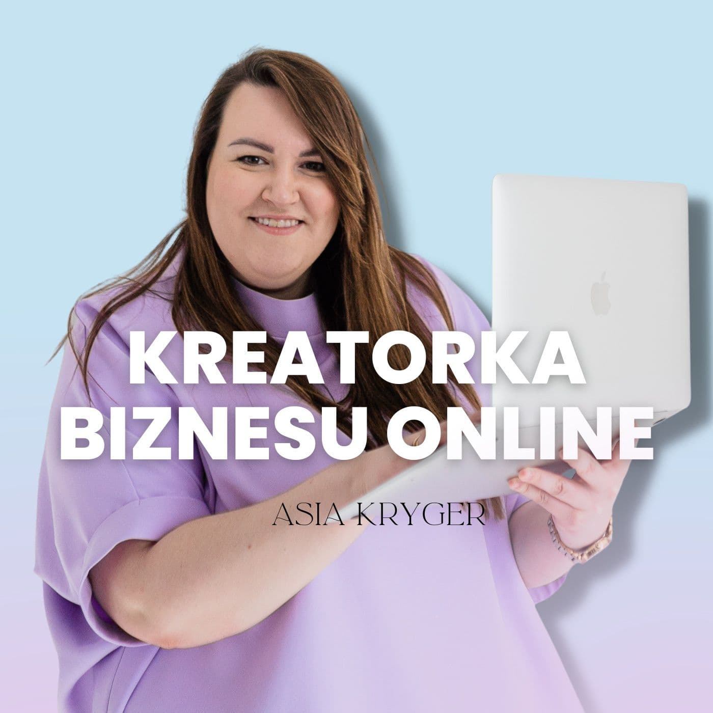 Kreatorka Biznesu Online - Podcasty