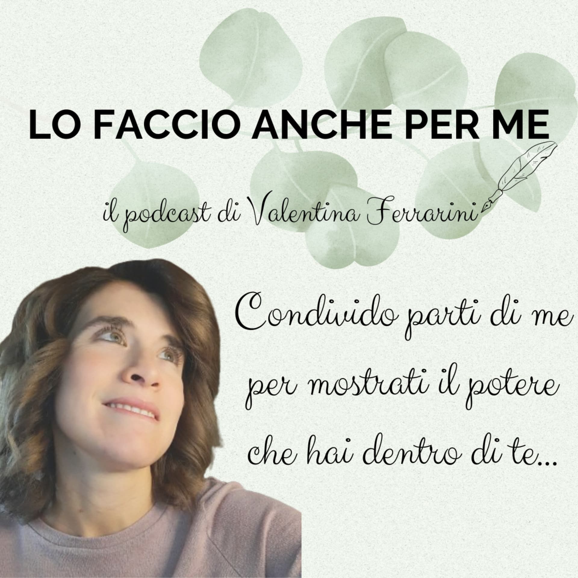 Lo Faccio Anche Per Me - Podcast